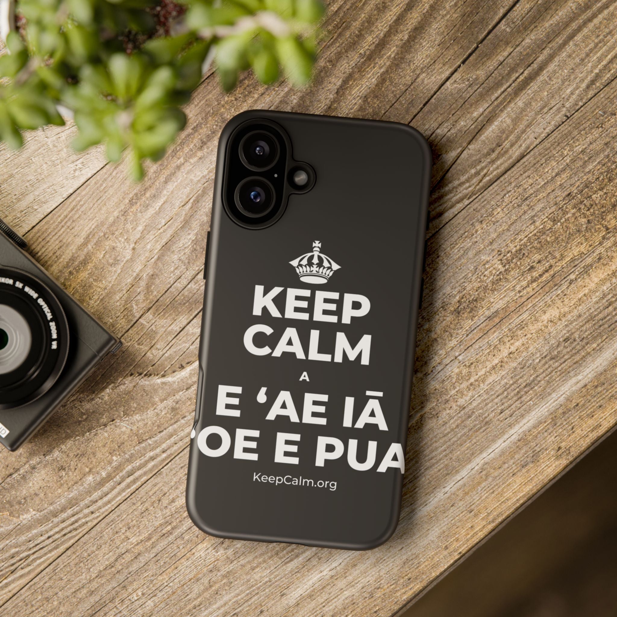 KEEP CALM A E ʻAE IĀ ʻOE E PUA Phone Case