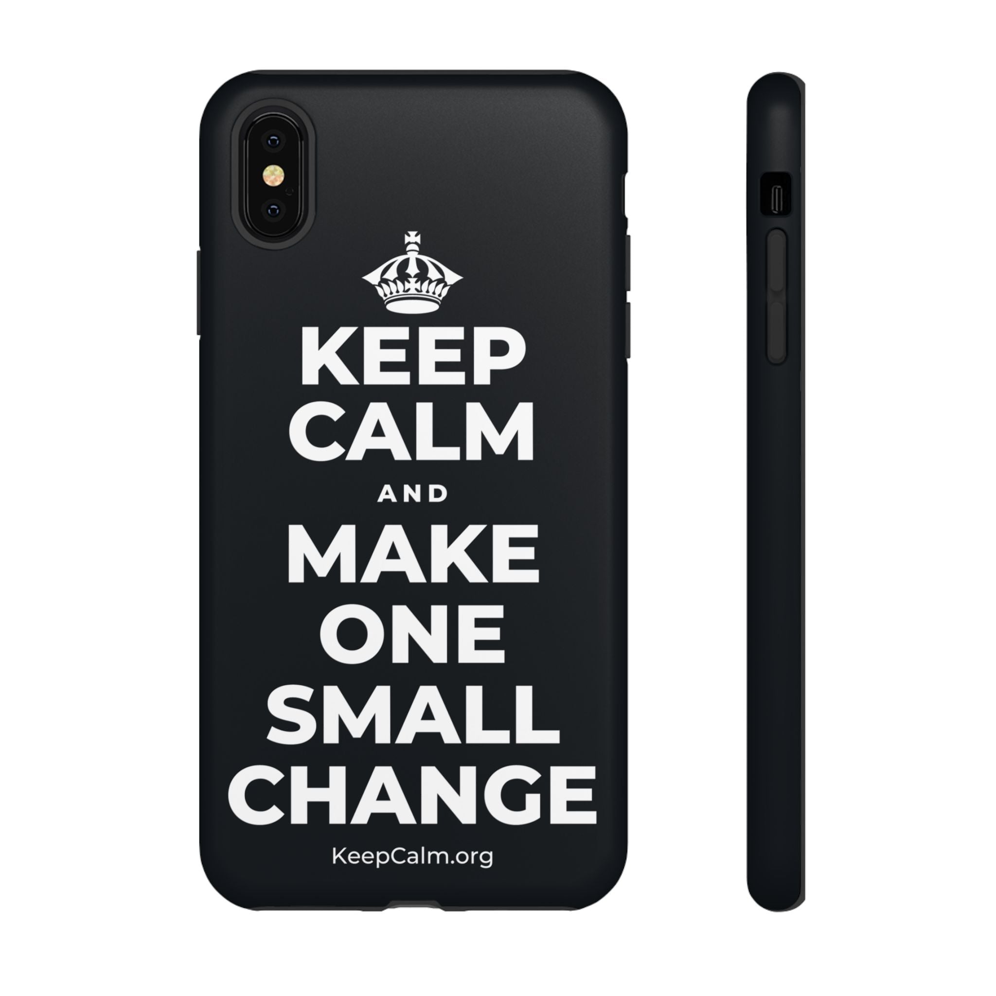 KEEP CALM AND MAKE ONE SMALL CHANGE Phone Case (Dark)