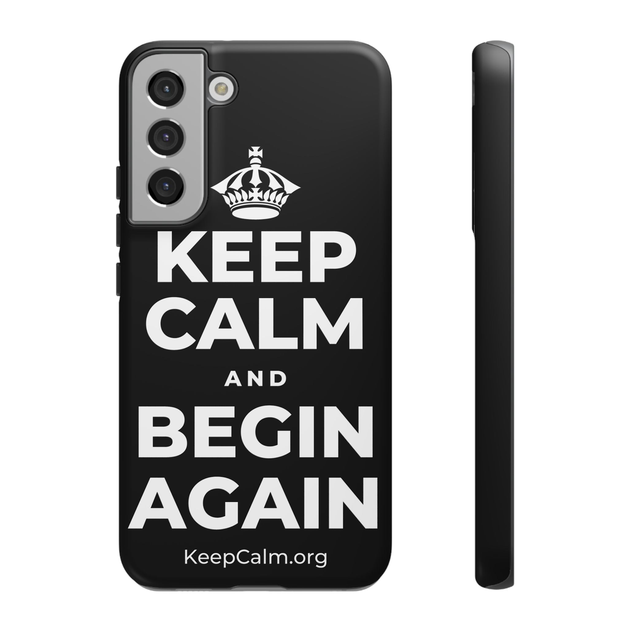 KEEP CALM AND BEGIN AGAIN Phone Case