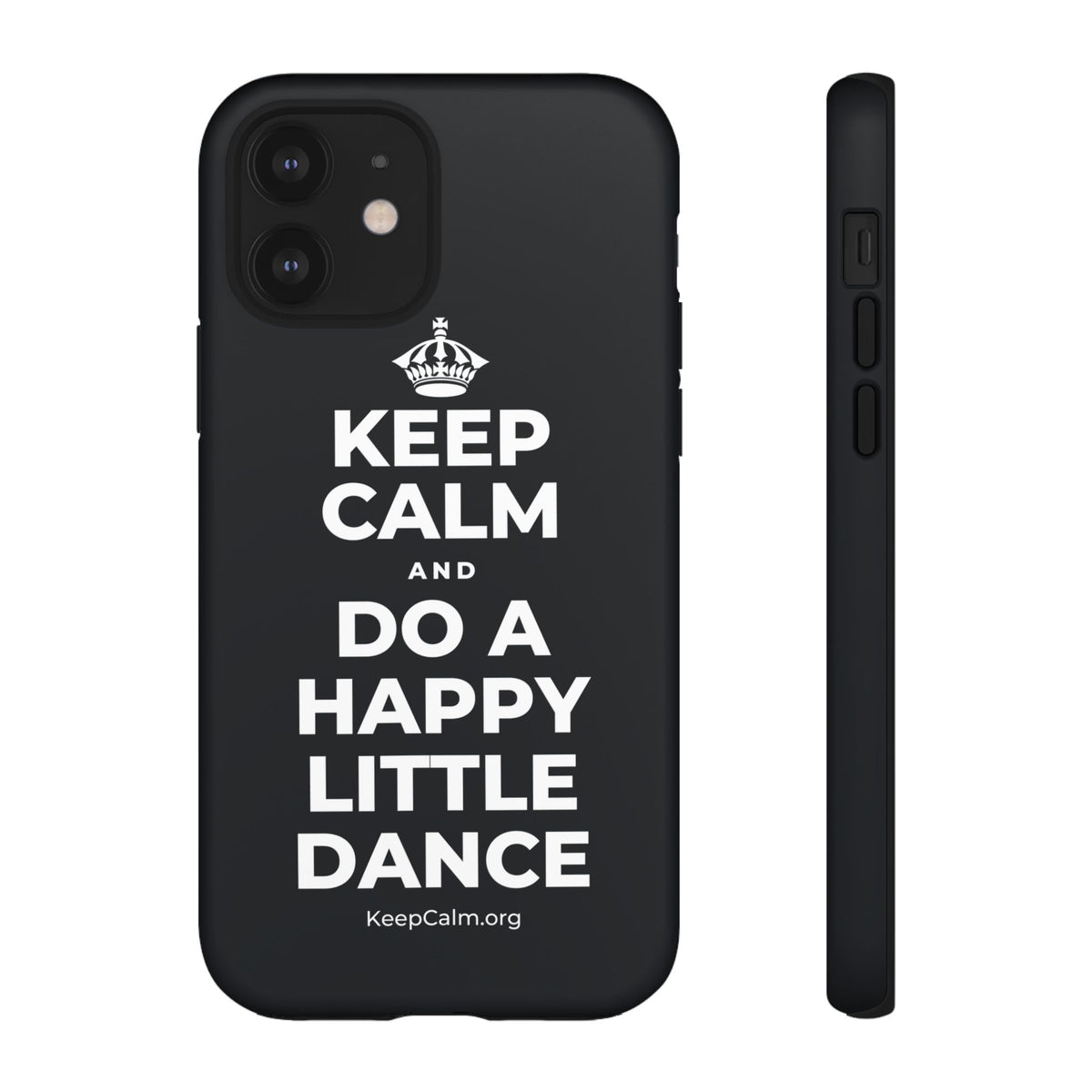 KEEP CALM AND DO A HAPPY LITTLE DANCE Phone Case (Dark)