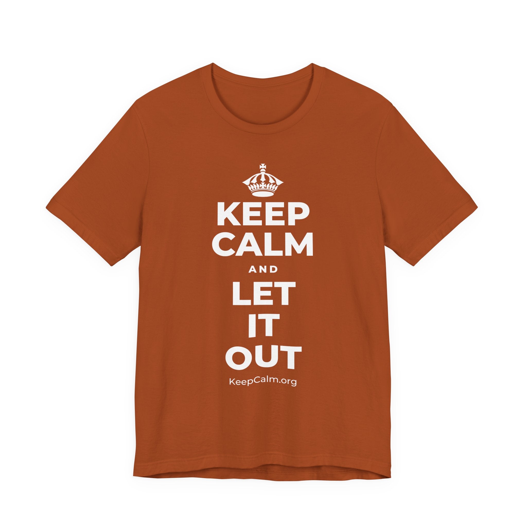 KEEP CALM AND LET IT OUT T-Shirt (Military Green–Autumn)