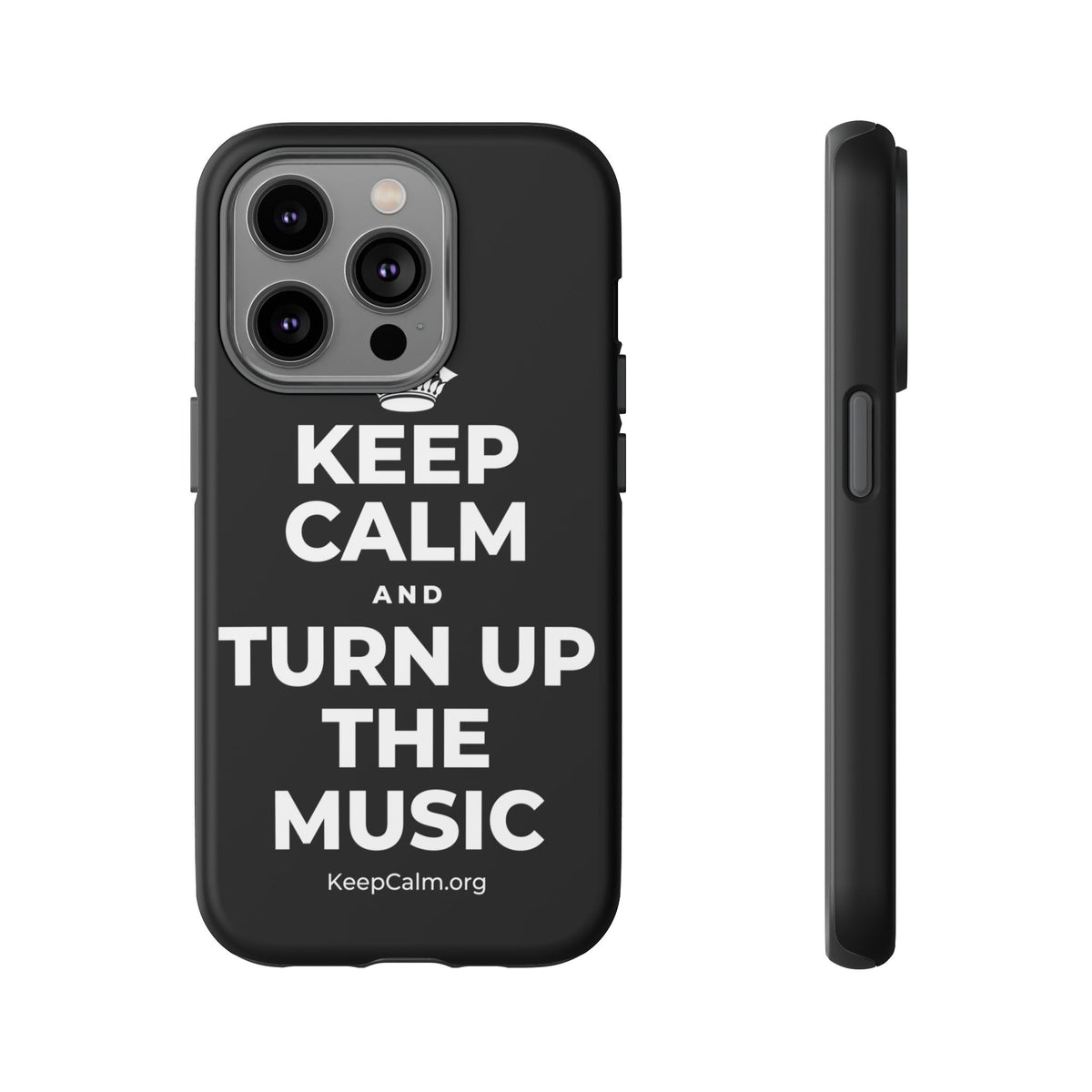 KEEP CALM AND TURN UP THE MUSIC Phone Case