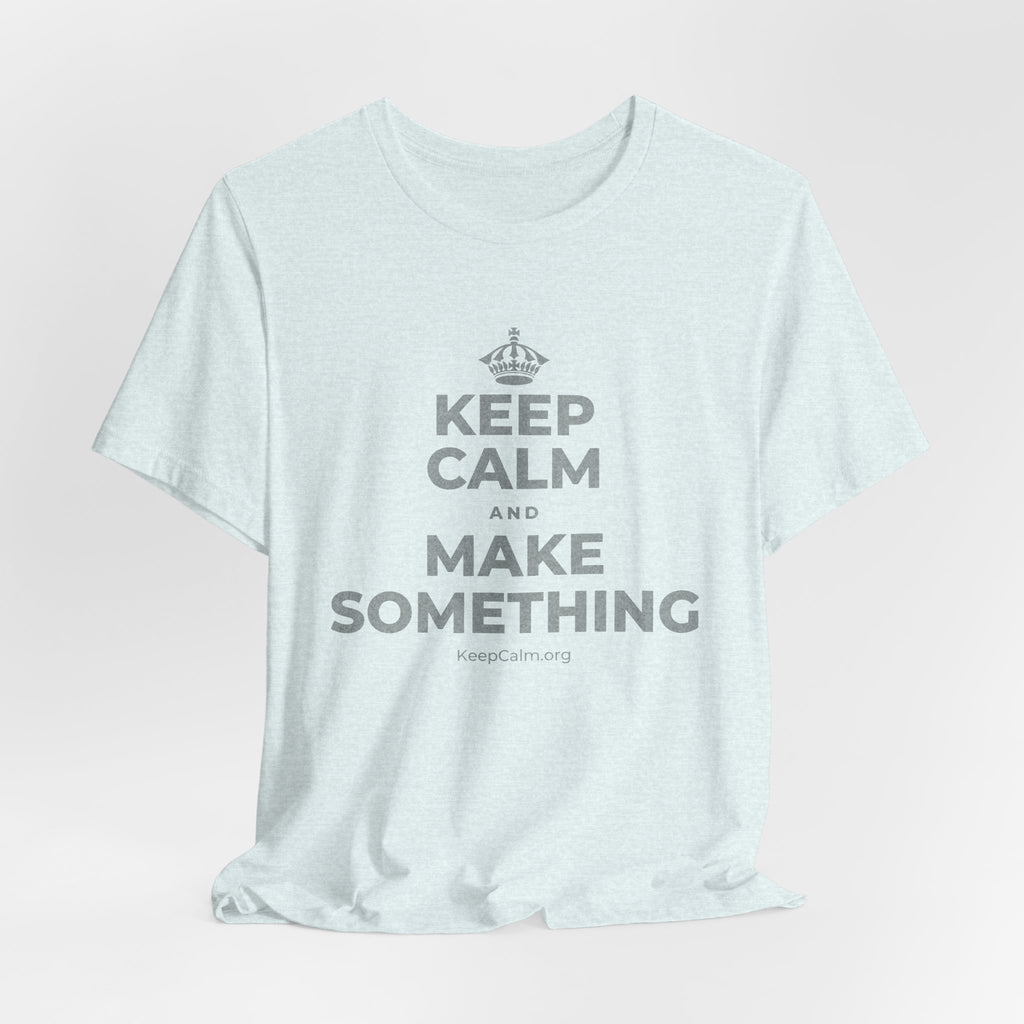 KEEP CALM AND MAKE SOMETHING T-Shirt (Soft Cream–Heather Mauve)