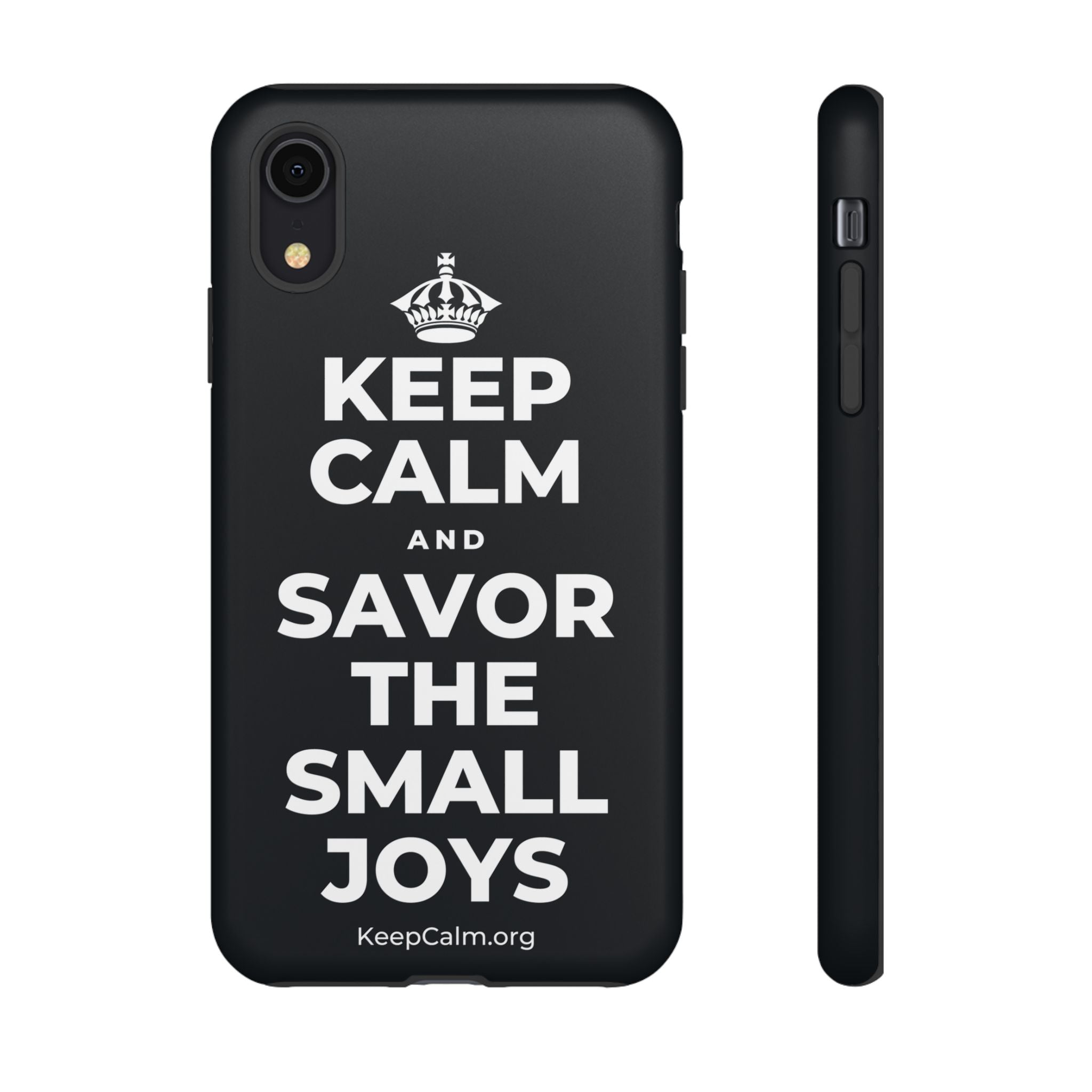 KEEP CALM AND SAVOR THE SMALL JOYS Phone Case (Dark)