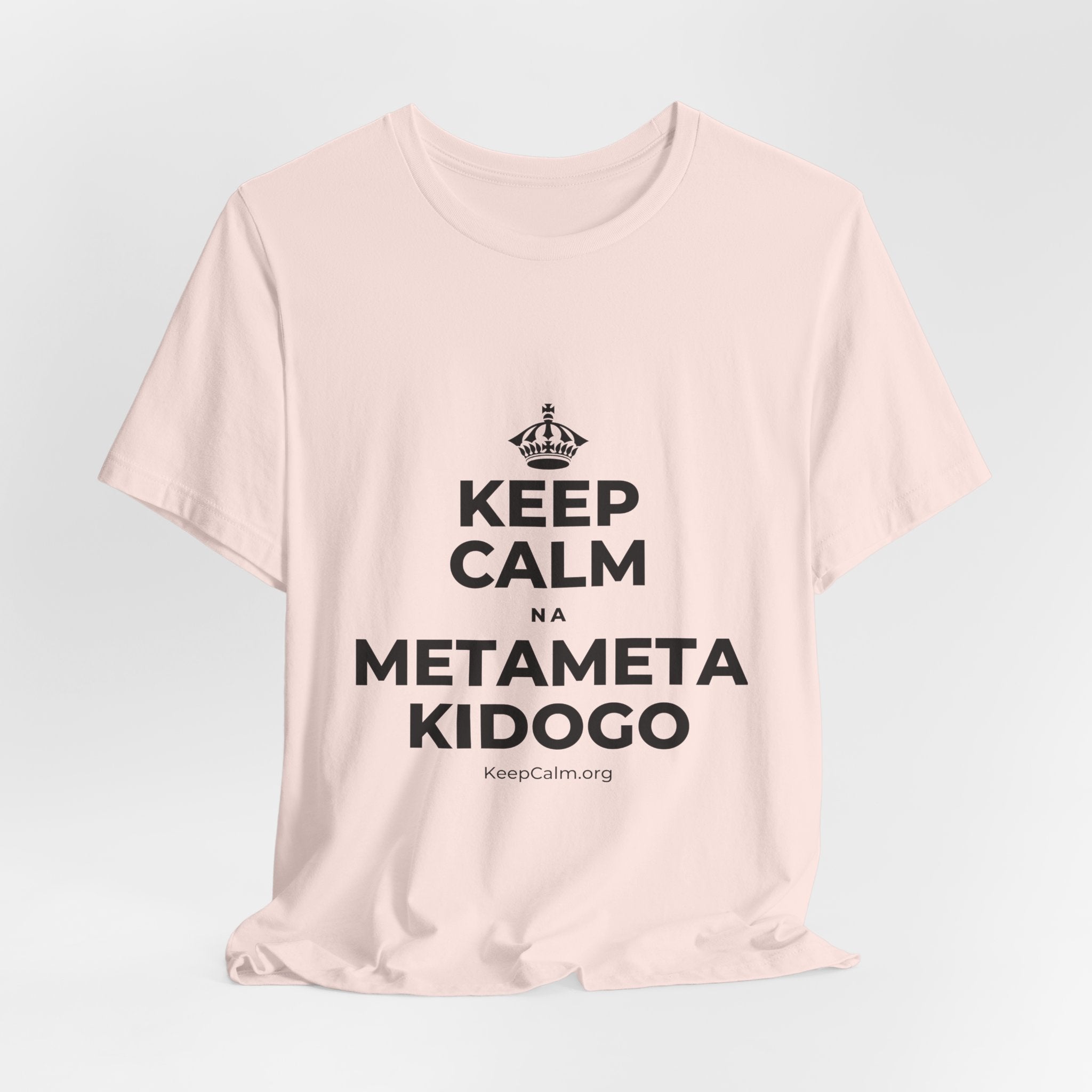 KEEP CALM NA METAMETA KIDOGO T-Shirt (Soft Cream–Heather Mauve)