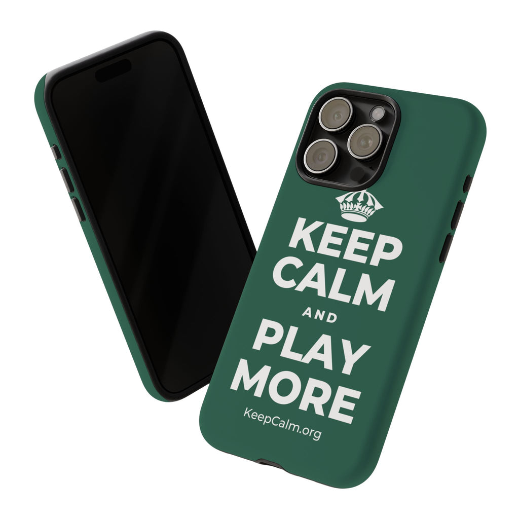 KEEP CALM AND PLAY MORE Phone Case