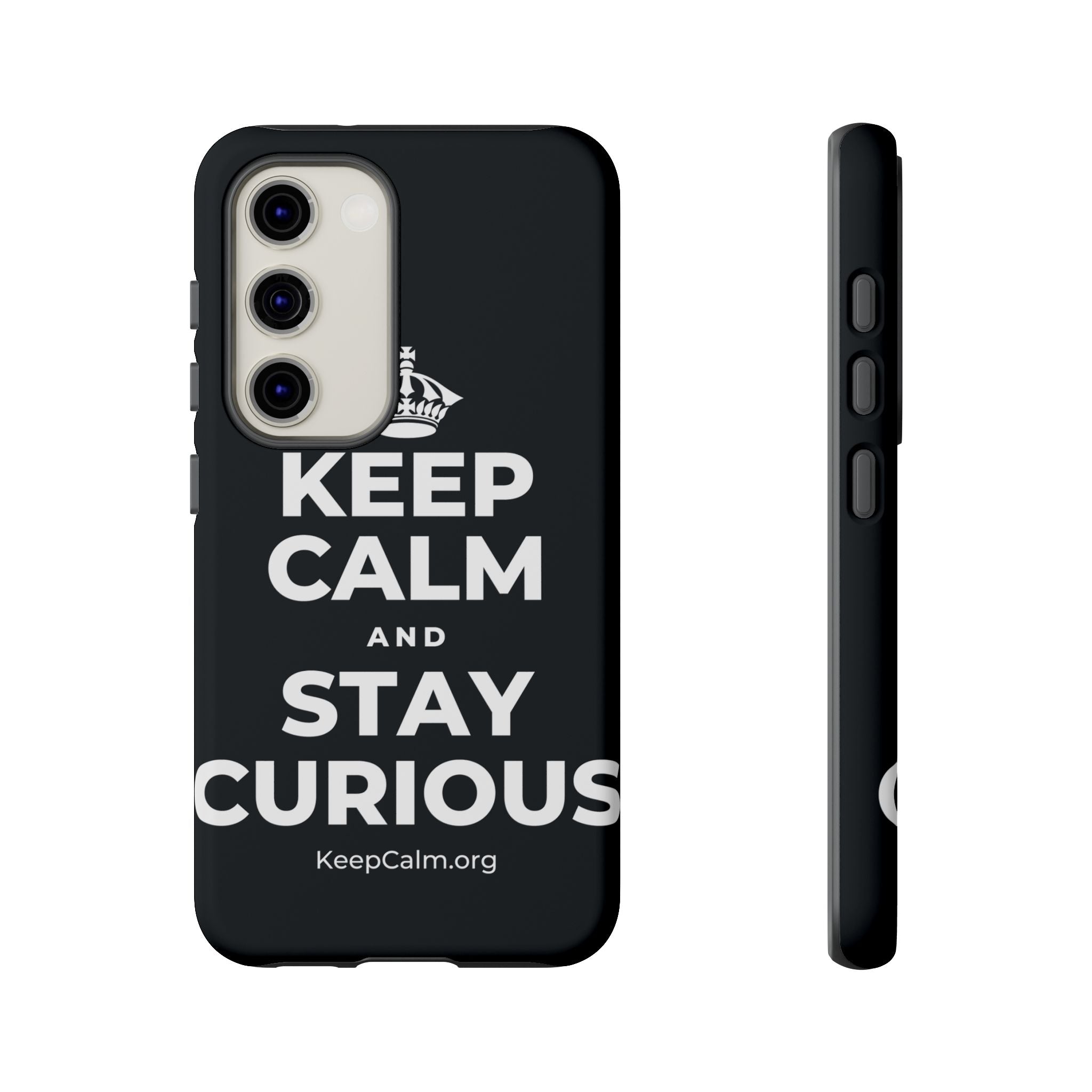 KEEP CALM AND STAY CURIOUS Phone Case (Dark)