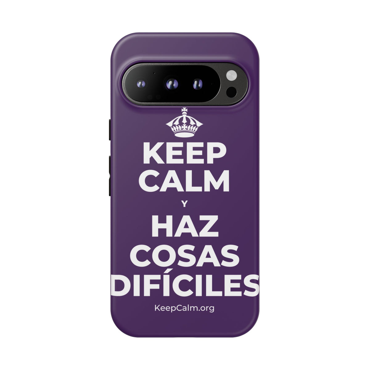 KEEP CALM Y HAZ COSAS DIFÍCILES Phone Case