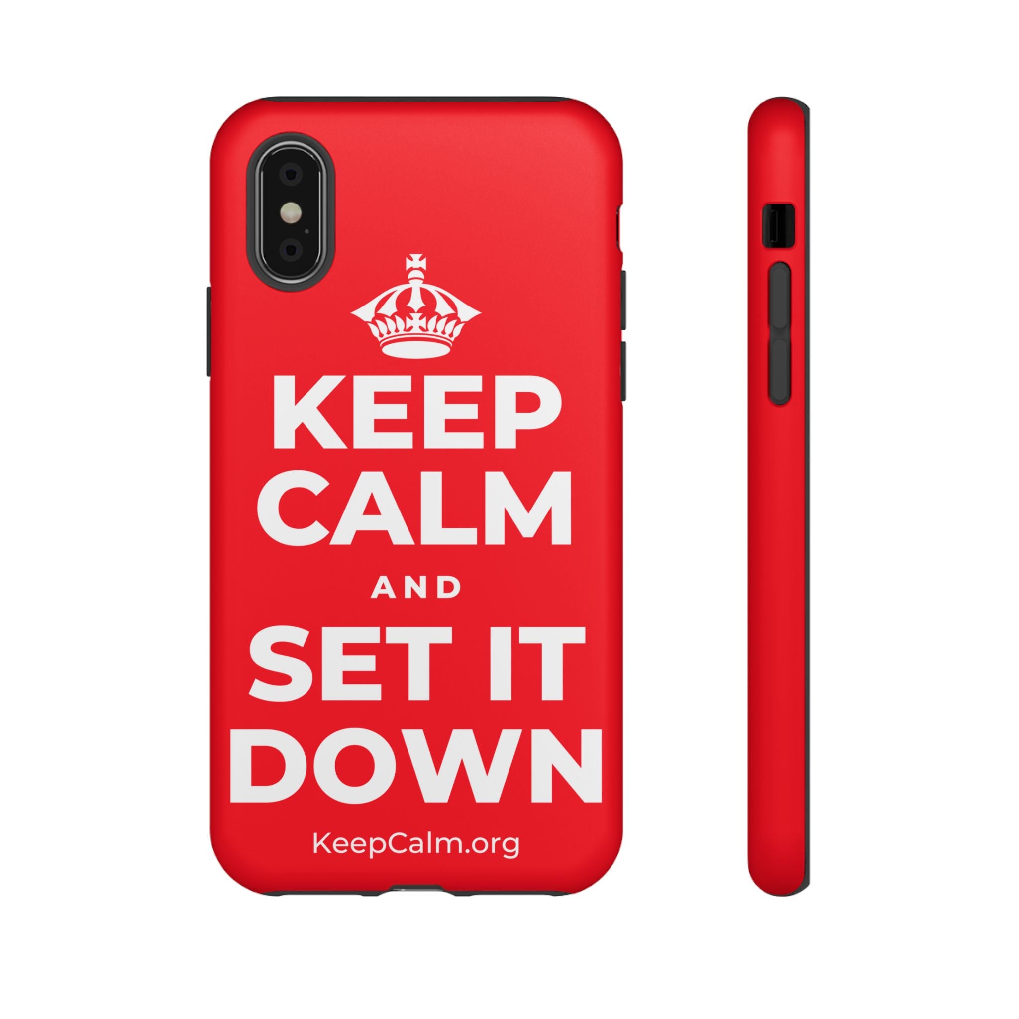 KEEP CALM AND SET IT DOWN Phone Case
