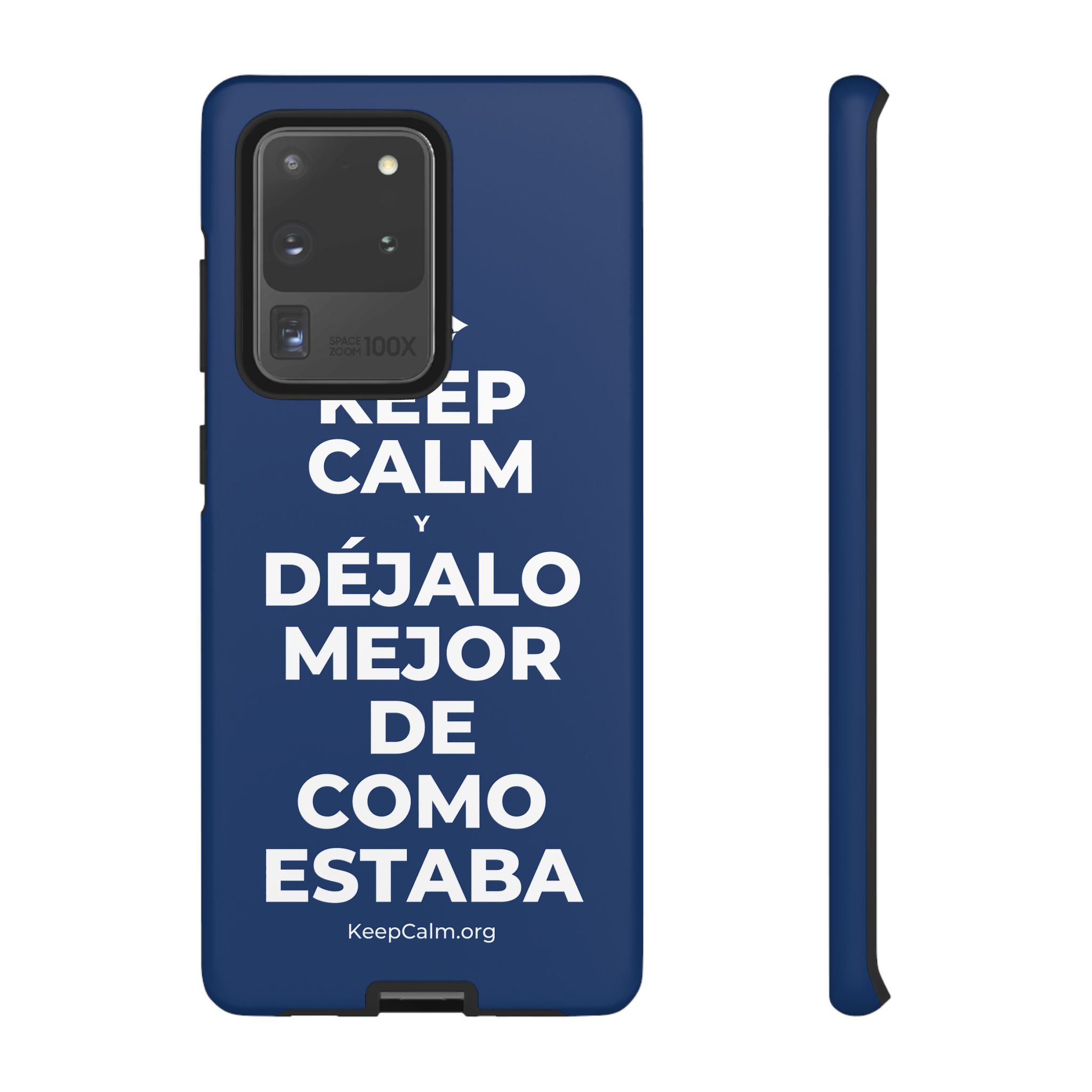 KEEP CALM Y DÉJALO MEJOR DE COMO ESTABA Phone Case
