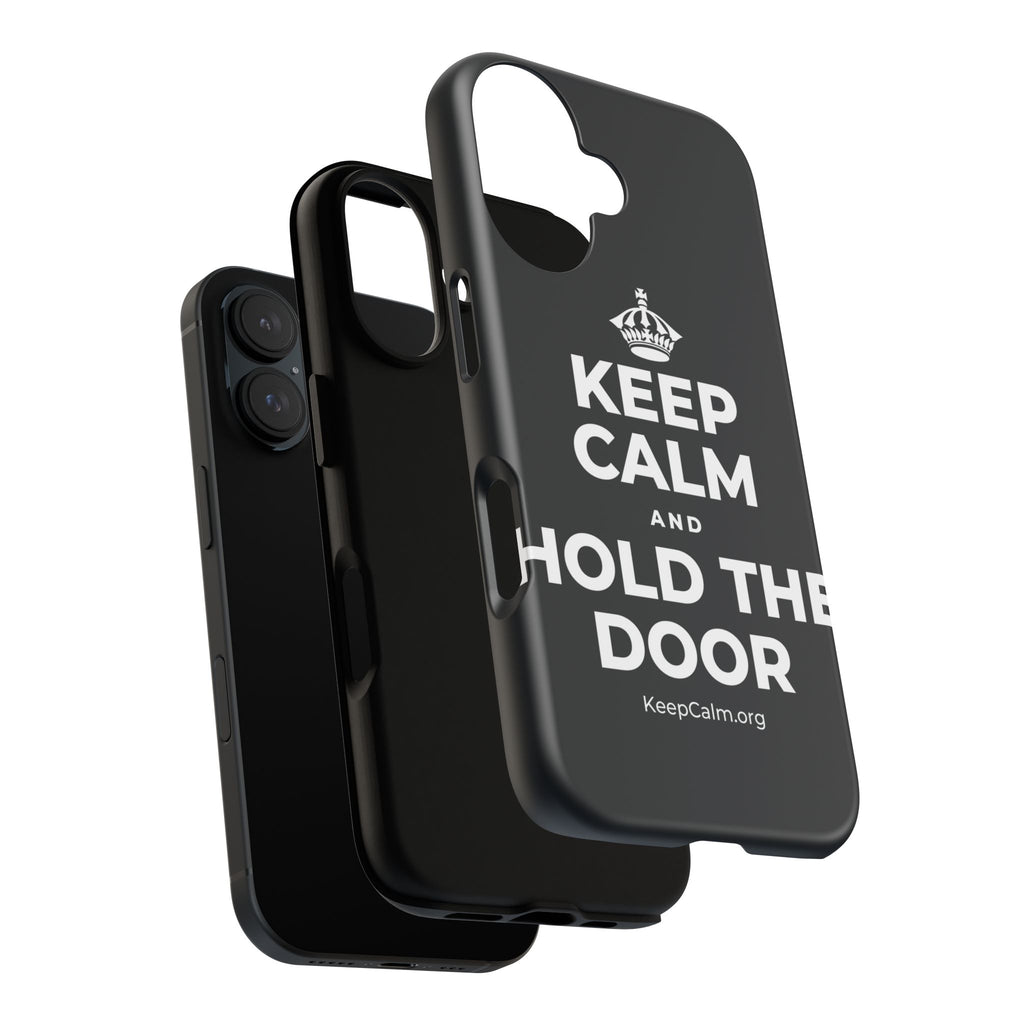 KEEP CALM AND HOLD THE DOOR Phone Case (Dark)