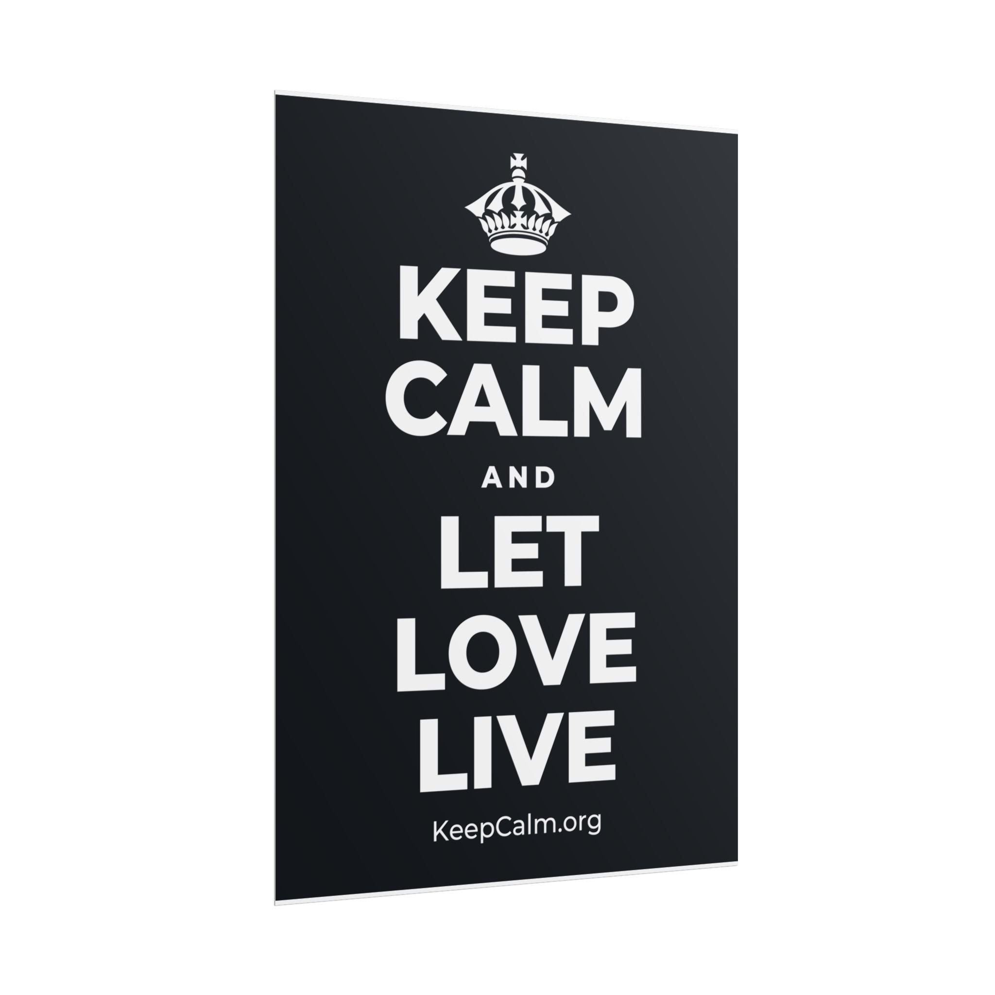 KEEP CALM AND LET LOVE LIVE Poster (Dark)
