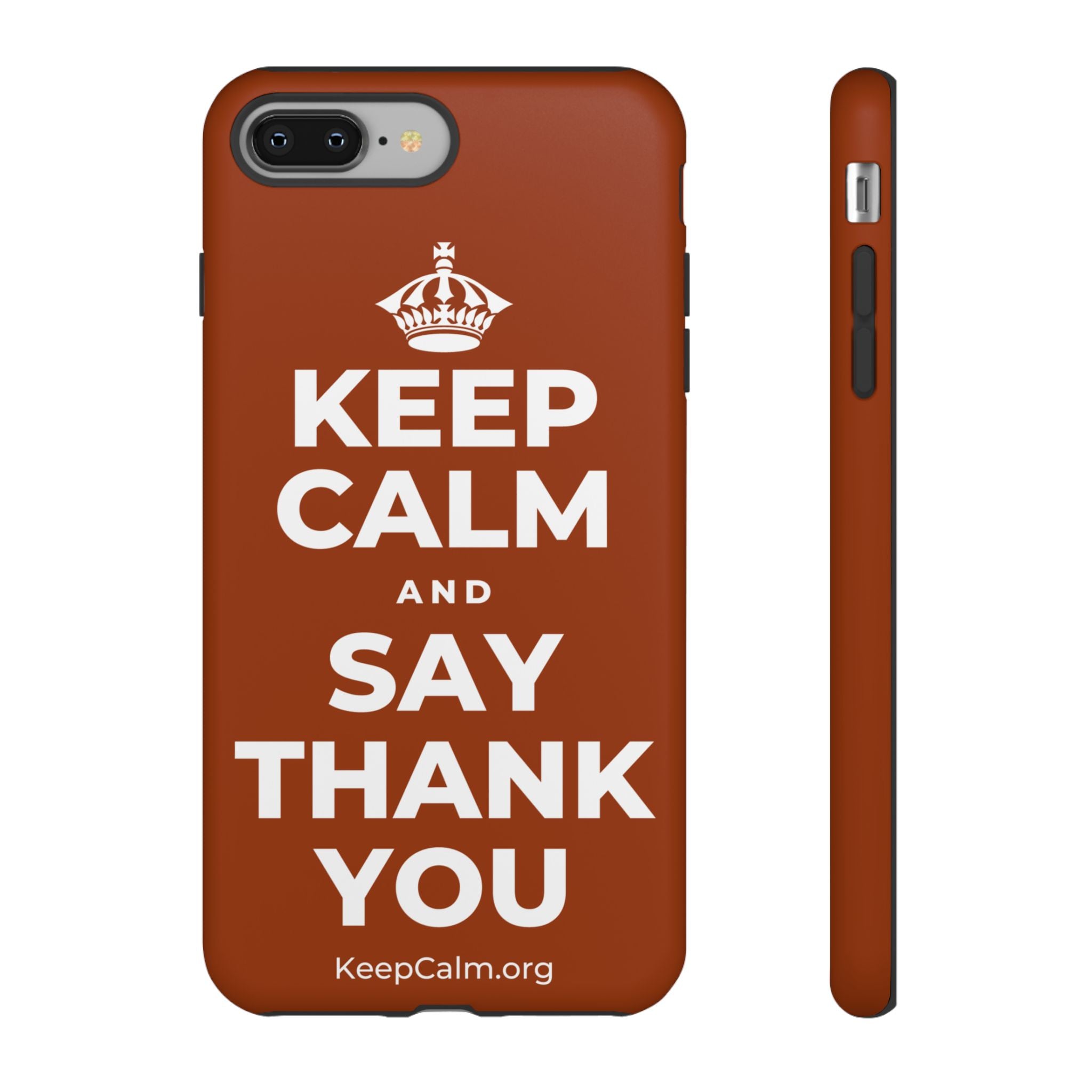 KEEP CALM AND SAY THANK YOU Phone Case