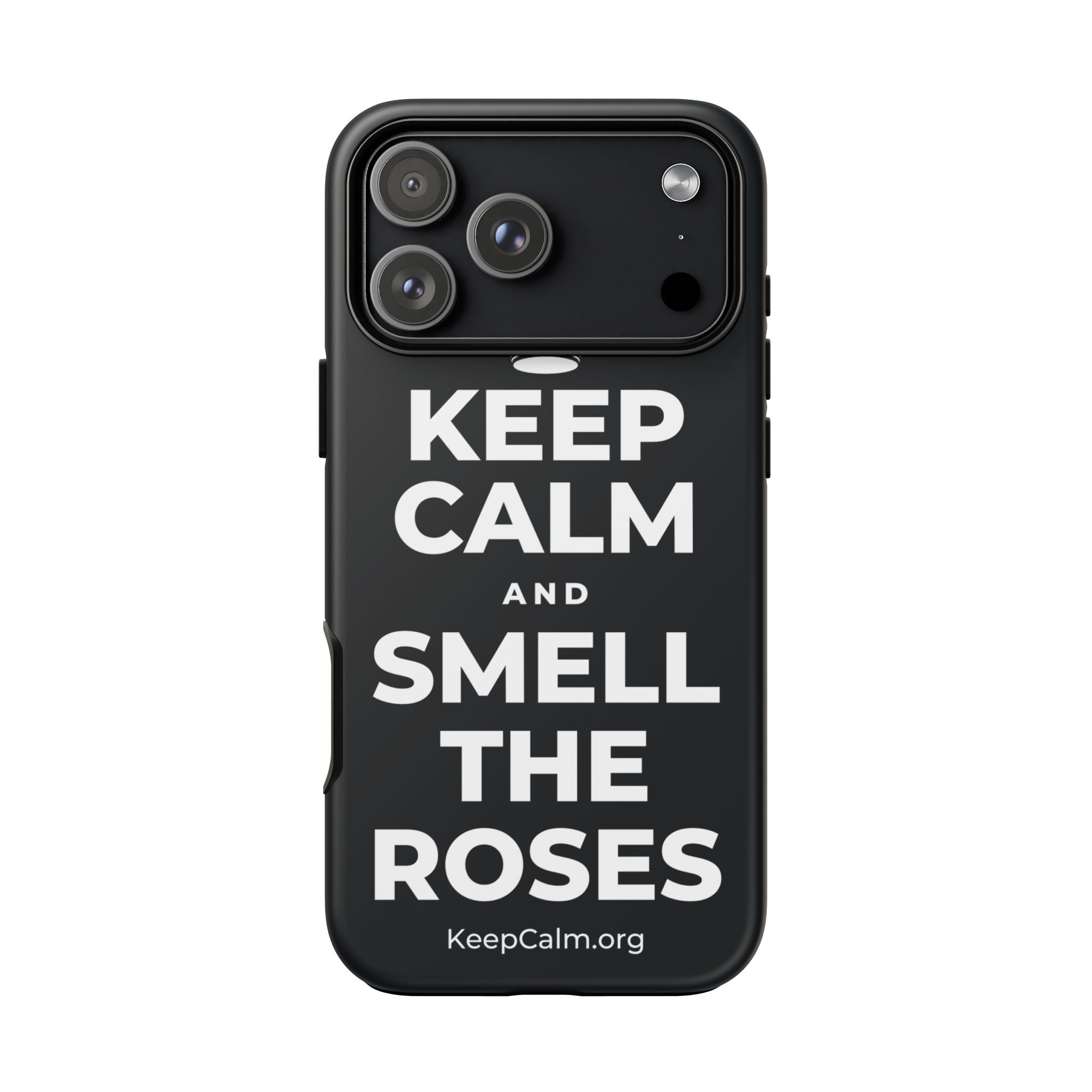 KEEP CALM AND SMELL THE ROSES Phone Case (Dark)