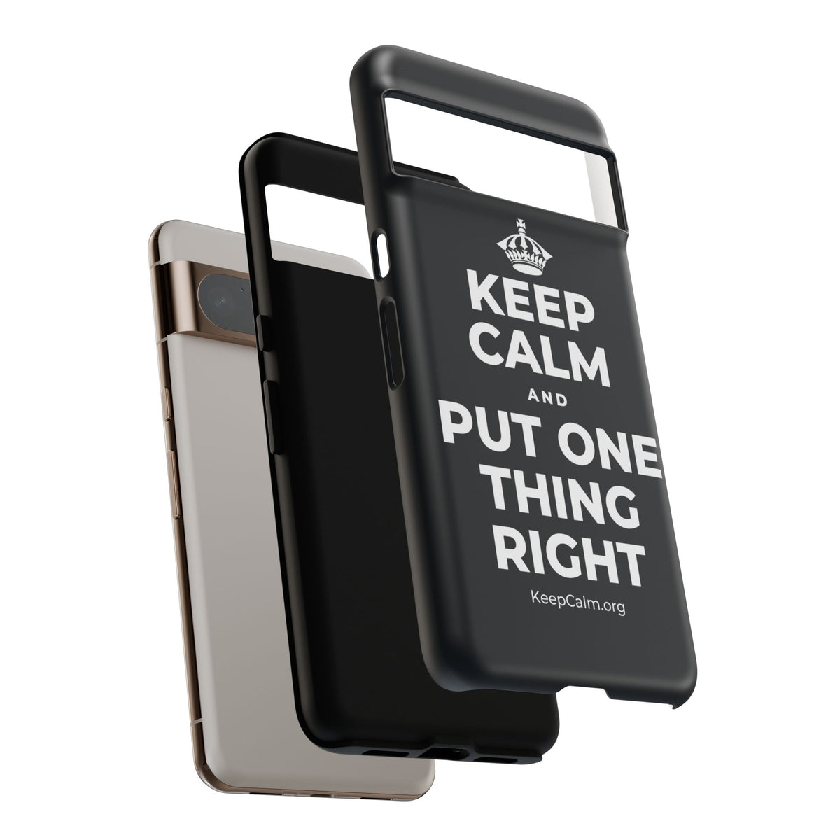KEEP CALM AND PUT ONE THING RIGHT Phone Case (Dark)