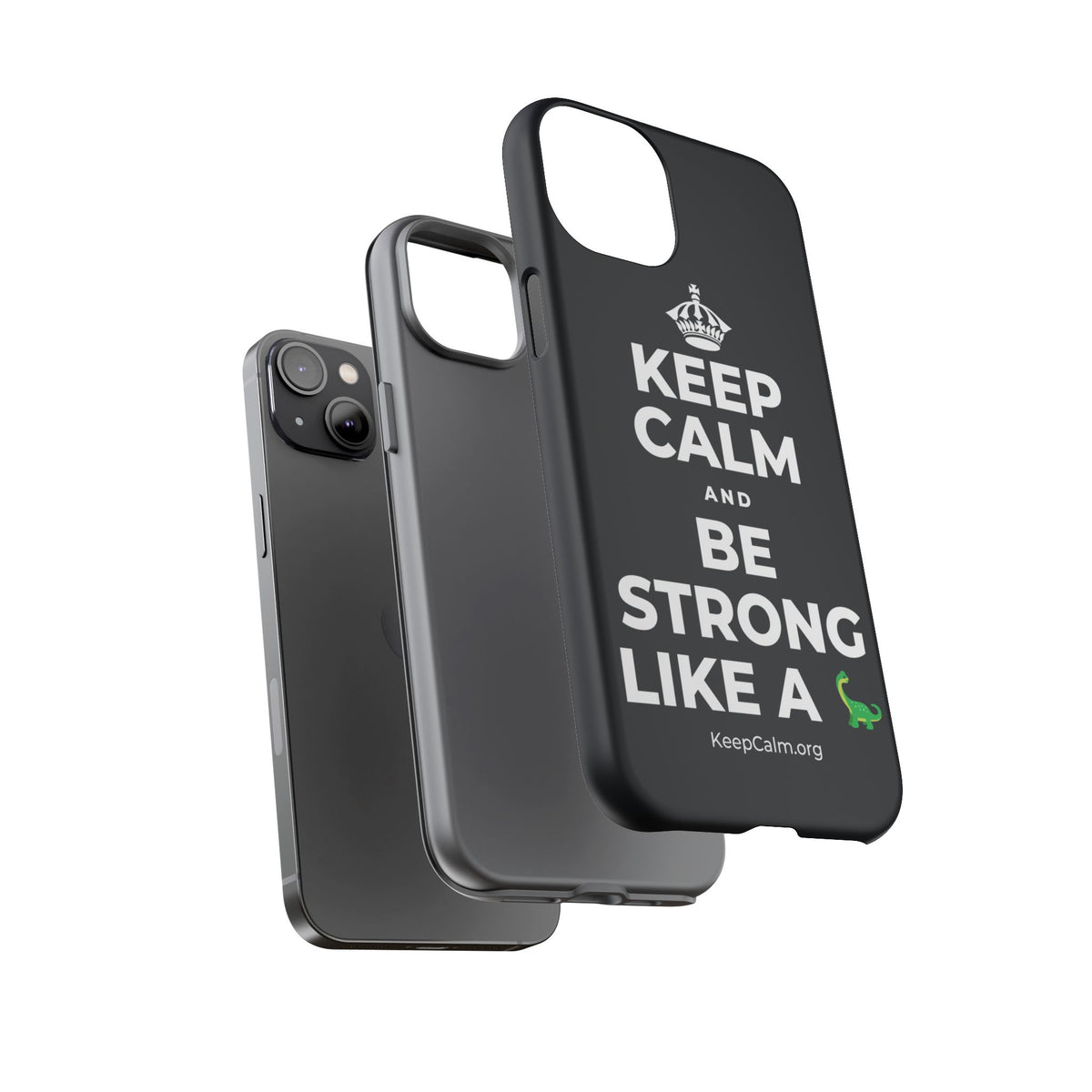 KEEP CALM AND BE STRONG LIKE A 🦕 Phone Case (Dark)