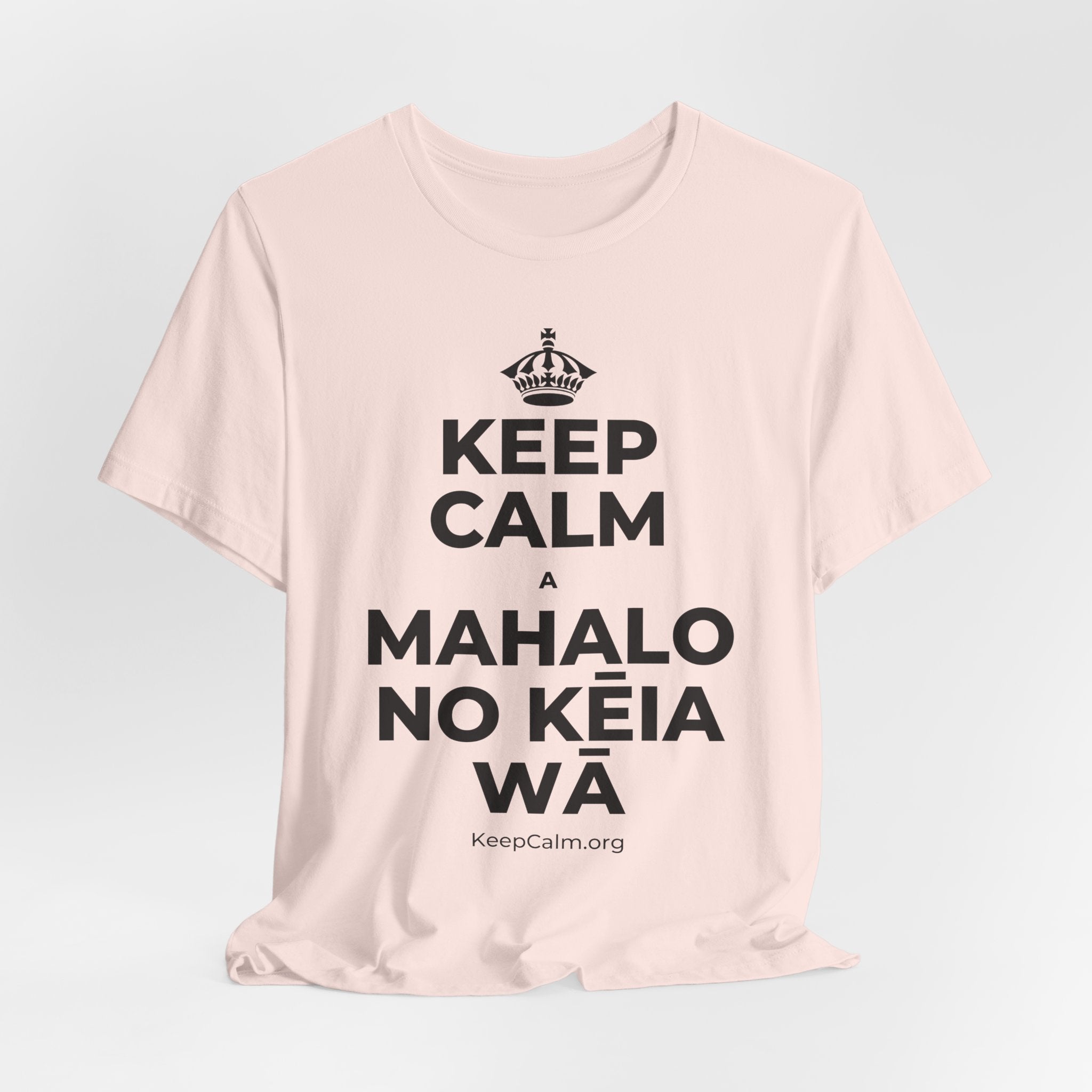 KEEP CALM A MAHALO NO KĒIA WĀ T-Shirt (Soft Cream–Heather Mauve)
