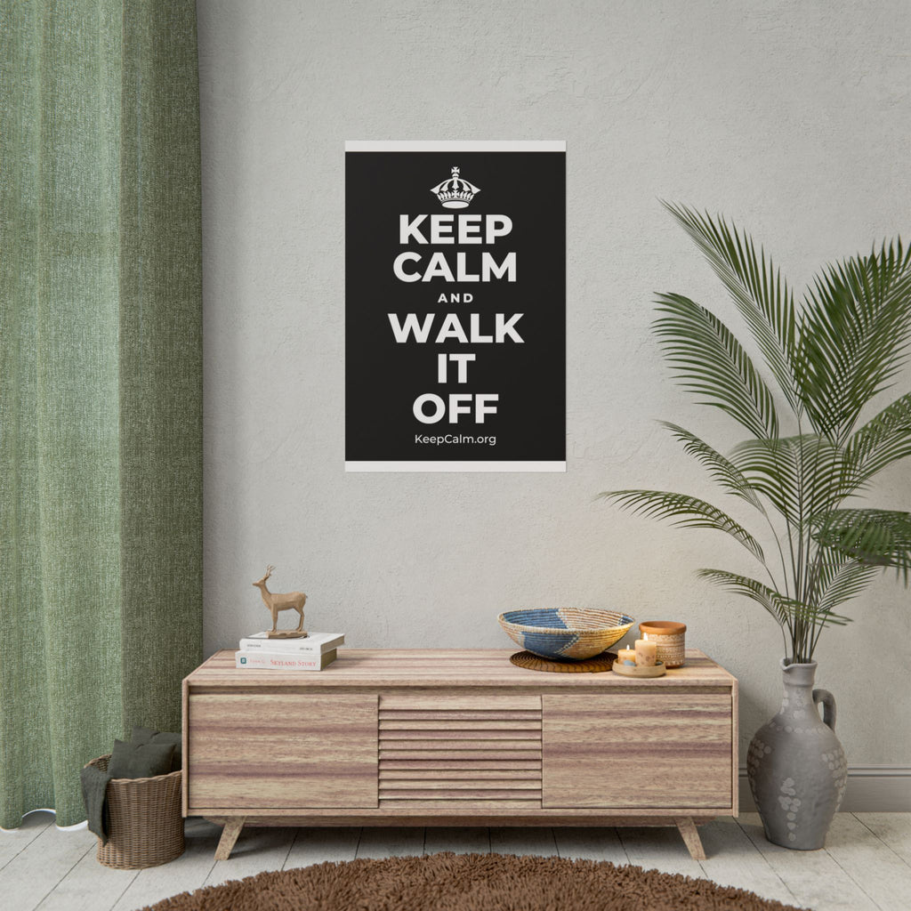 KEEP CALM AND WALK IT OFF Poster