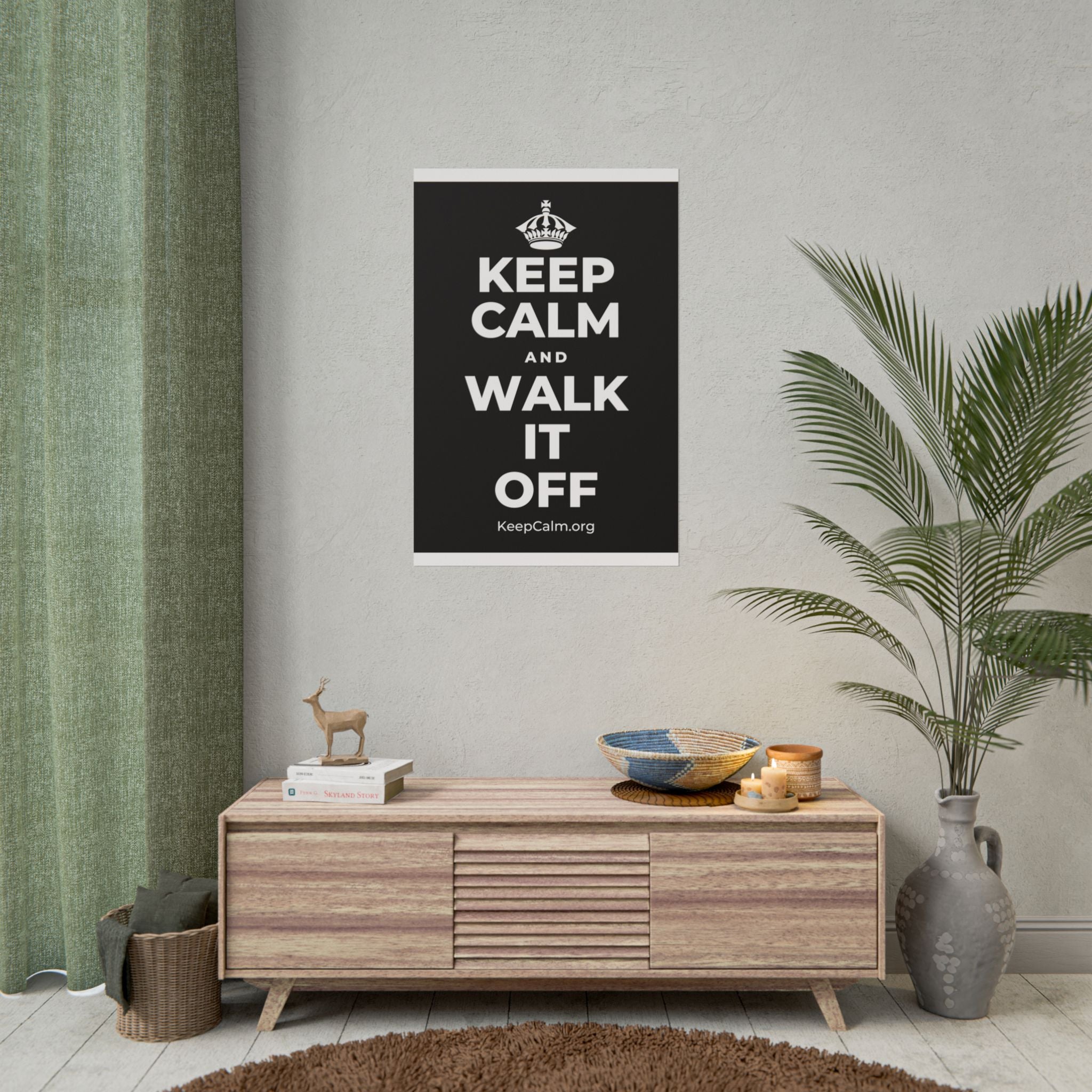 KEEP CALM AND WALK IT OFF Poster