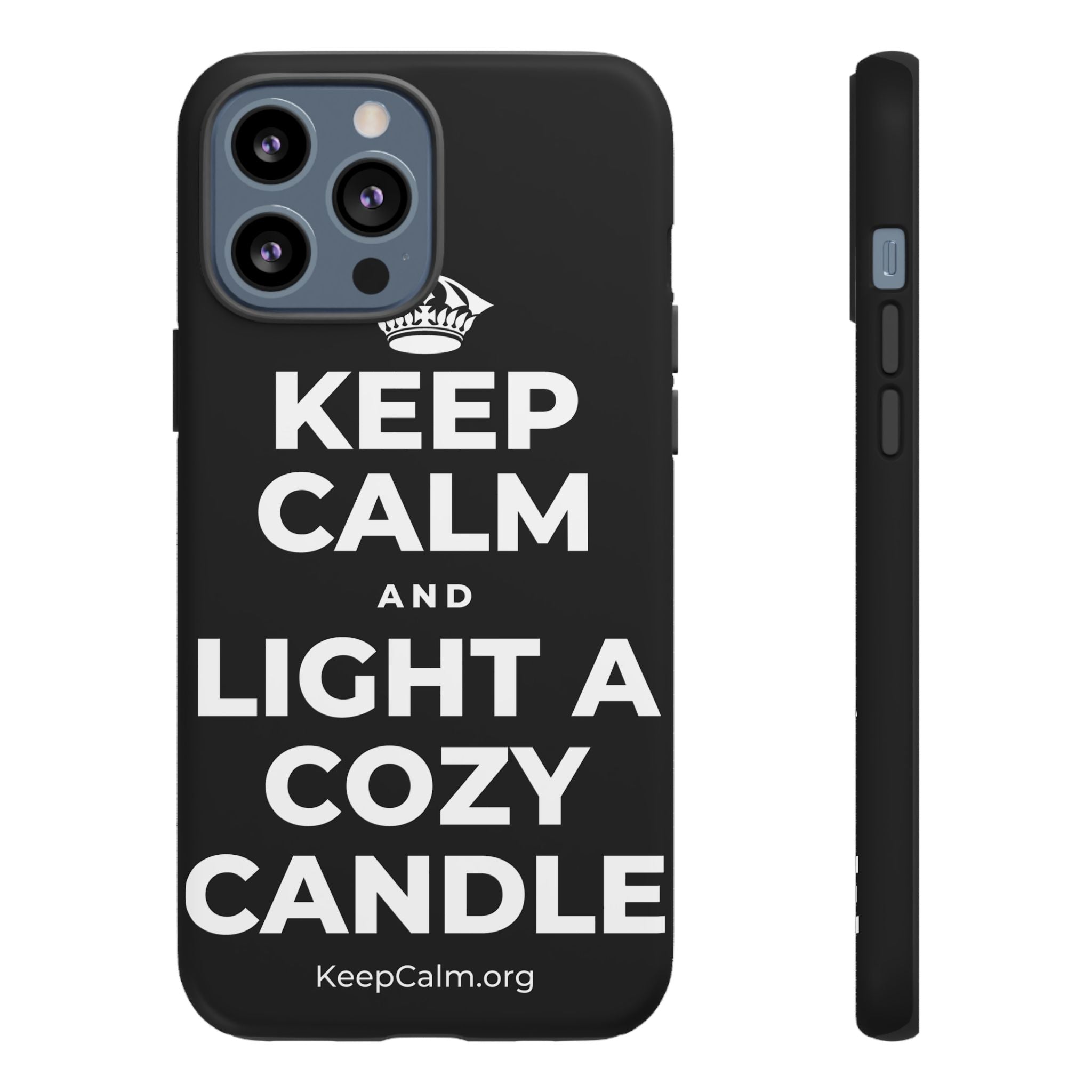 KEEP CALM AND LIGHT A COZY CANDLE Phone Case