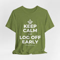 KEEP CALM AND LOG OFF EARLY T-Shirt (Baby Blue–Silver)