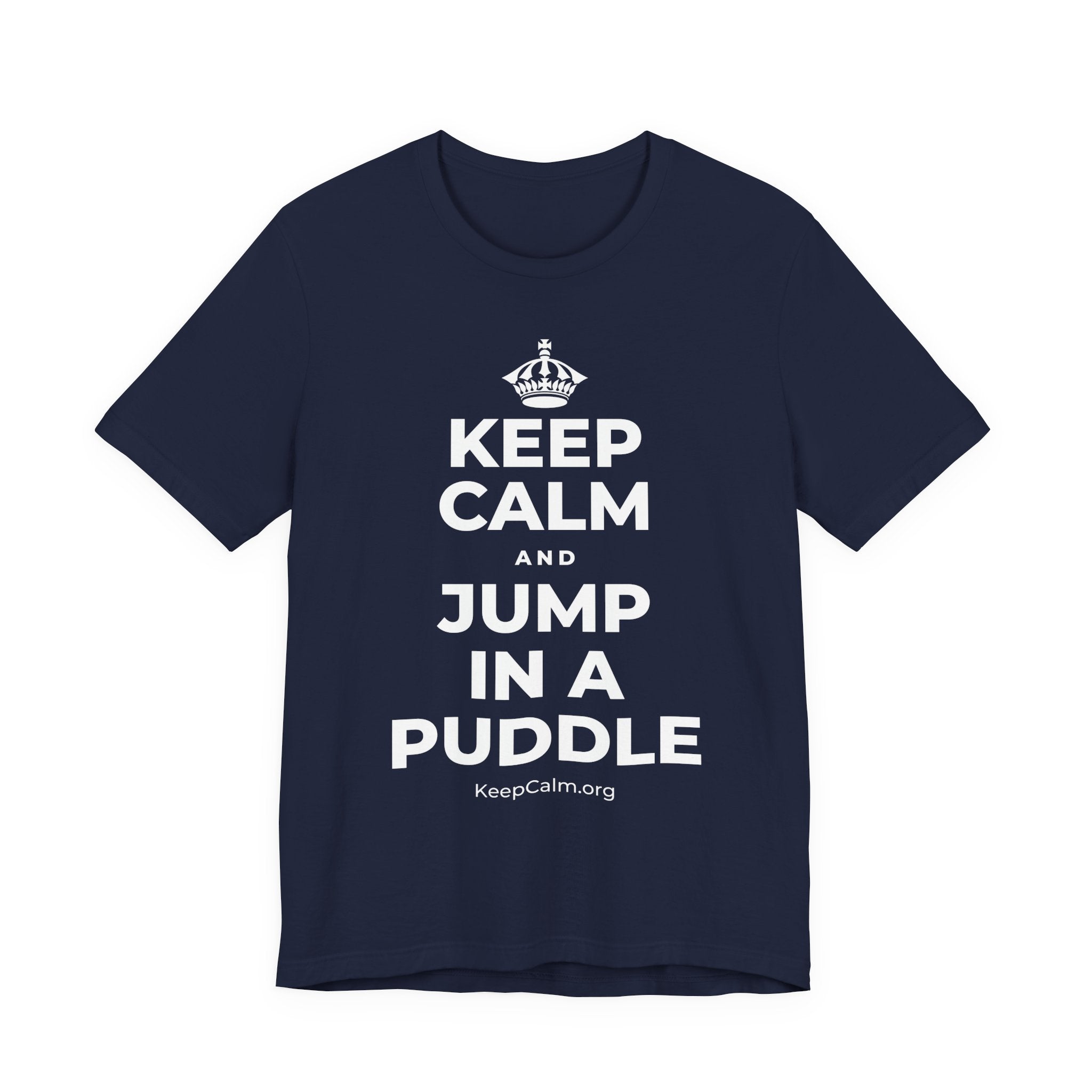 KEEP CALM AND JUMP IN A PUDDLE T-Shirt (White–Asphalt)