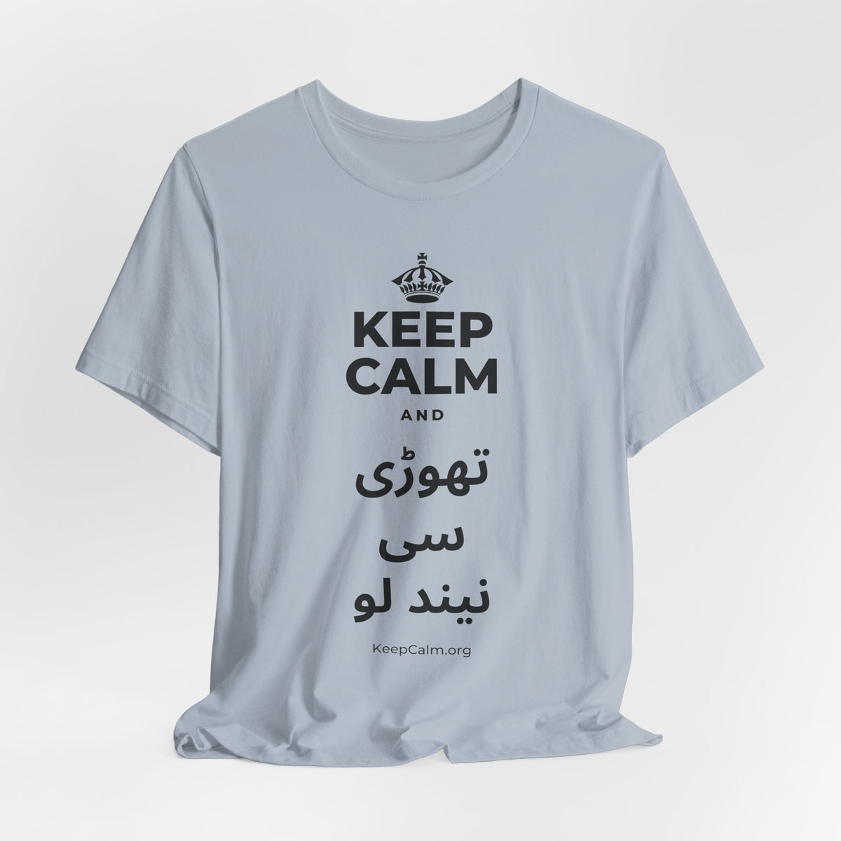 KEEP CALM AND تھوڑی سی نیند لو T-Shirt (White–Asphalt)