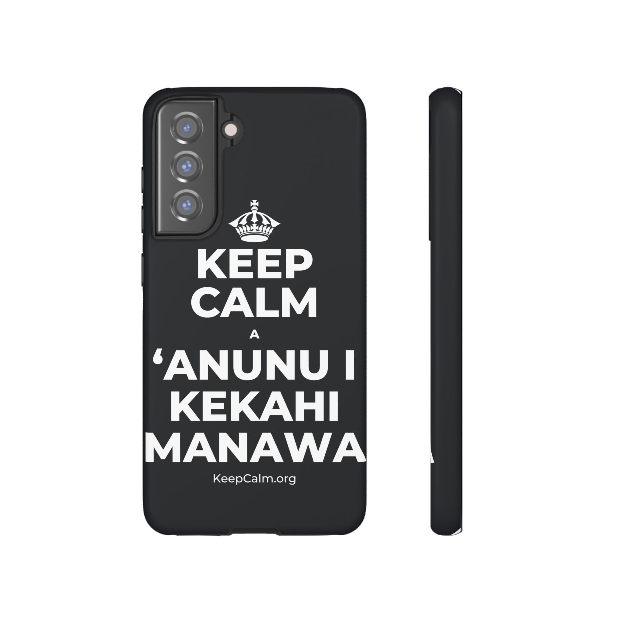 KEEP CALM A ʻANUNU I KEKAHI MANAWA Phone Case (Dark)