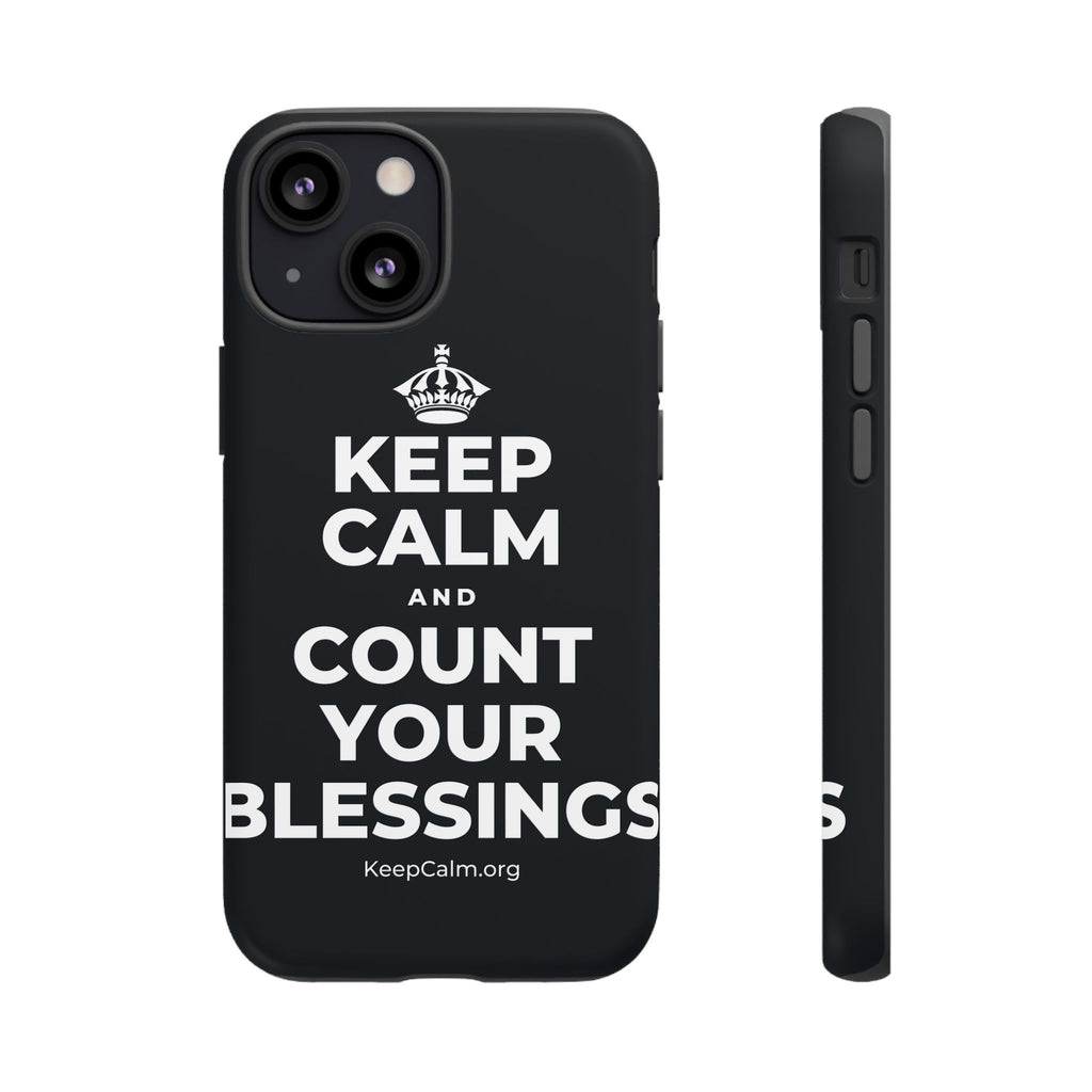 KEEP CALM AND COUNT YOUR BLESSINGS Phone Case (Dark)