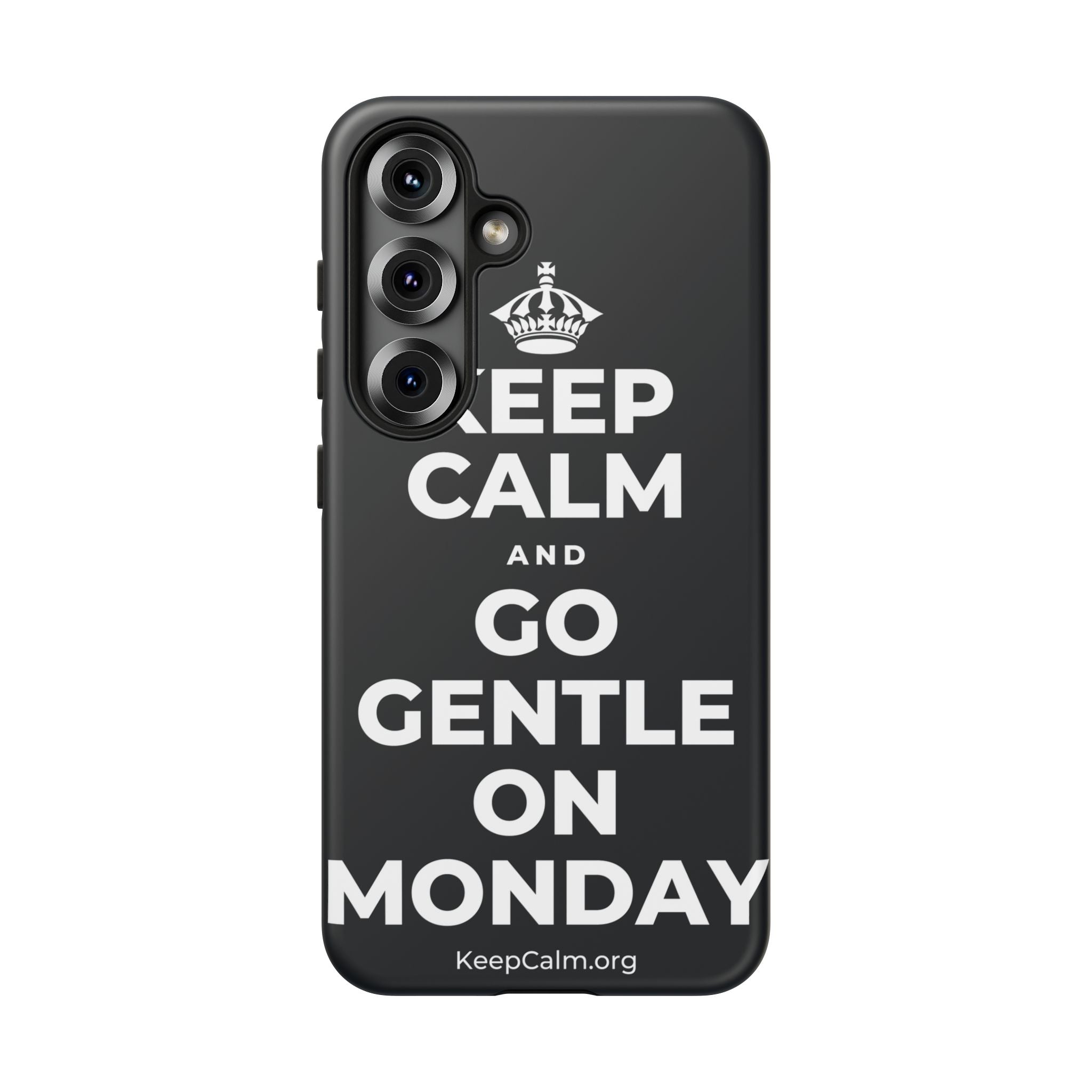 KEEP CALM AND GO GENTLE ON MONDAY Phone Case (Dark)