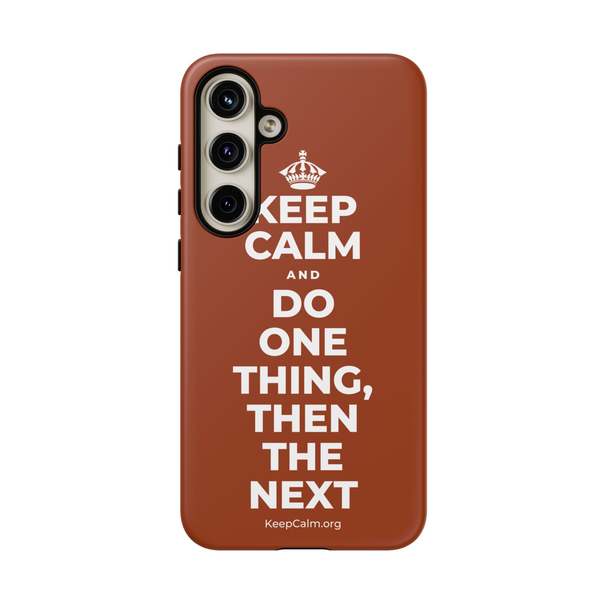 KEEP CALM AND DO ONE THING, THEN THE NEXT Phone Case