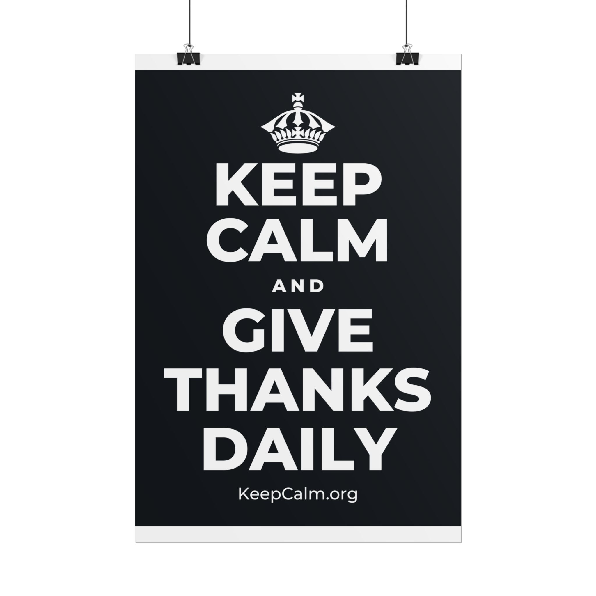 KEEP CALM AND GIVE THANKS DAILY Poster (Dark)