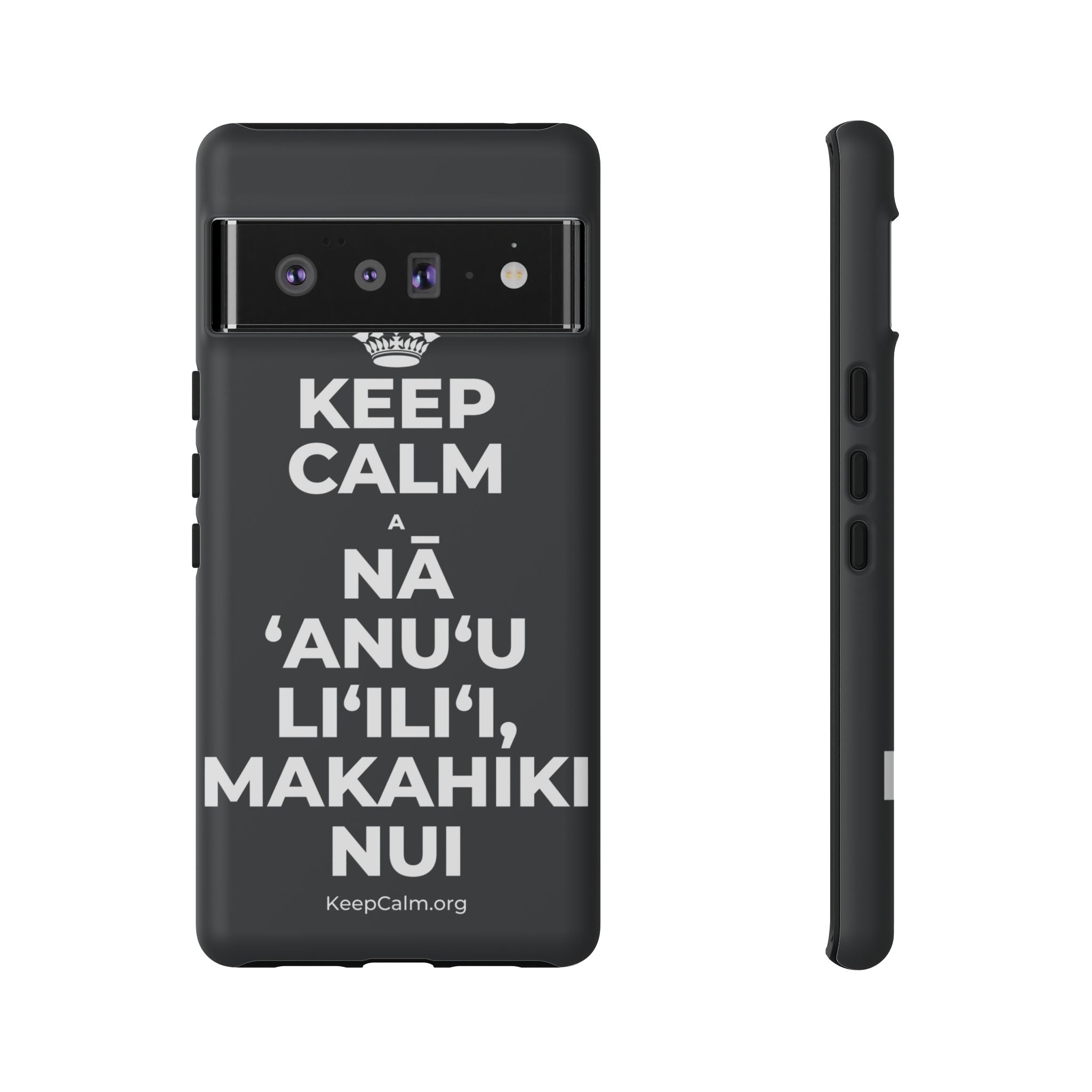 KEEP CALM A NĀ ʻANUʻU LIʻILIʻI, MAKAHIKI NUI Phone Case (Dark)