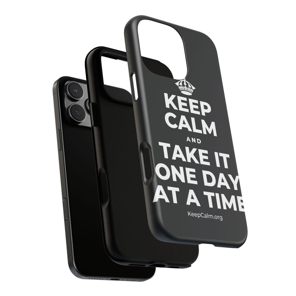 KEEP CALM AND TAKE IT ONE DAY AT A TIME Phone Case (Dark)