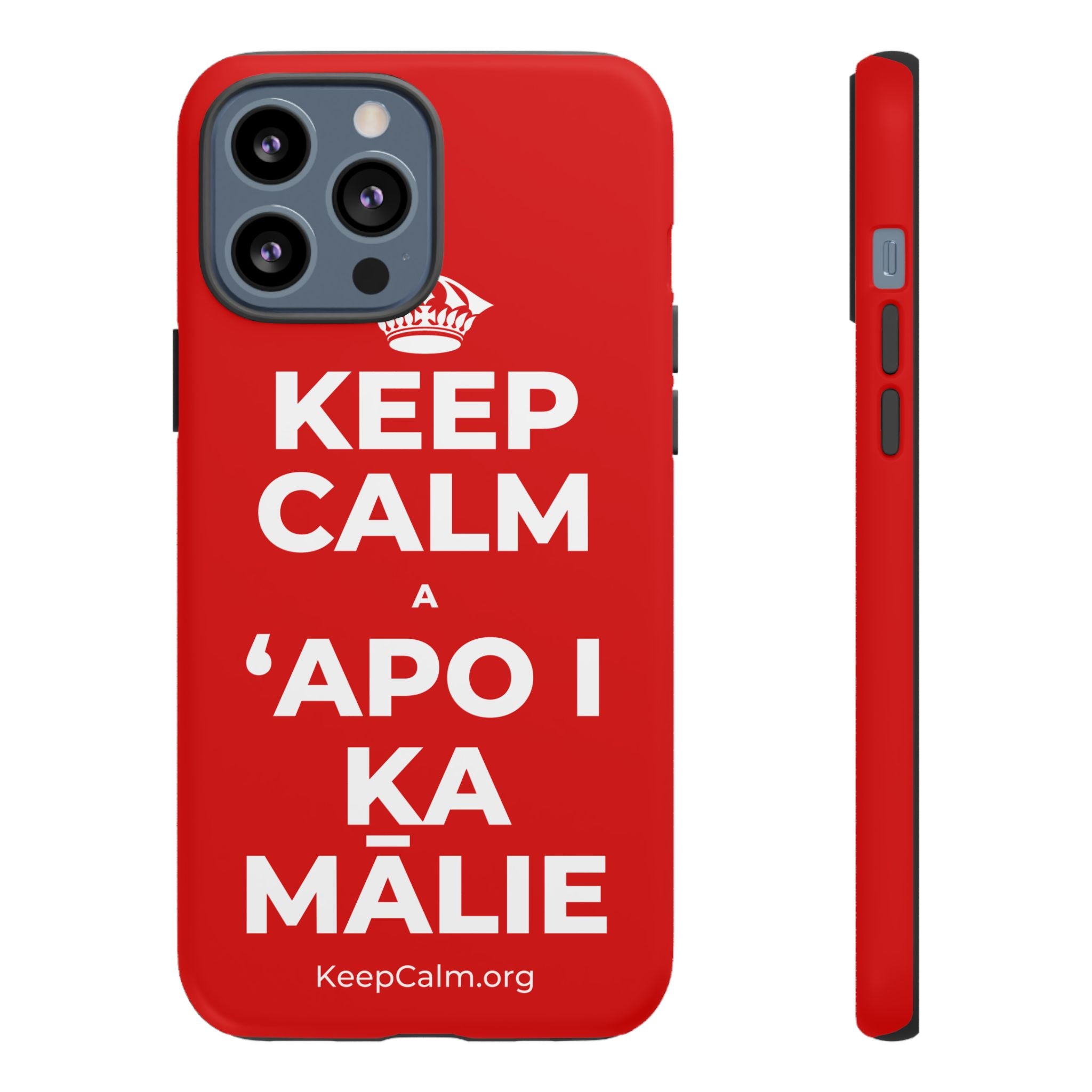 KEEP CALM A ʻAPO I KA MĀLIE Phone Case