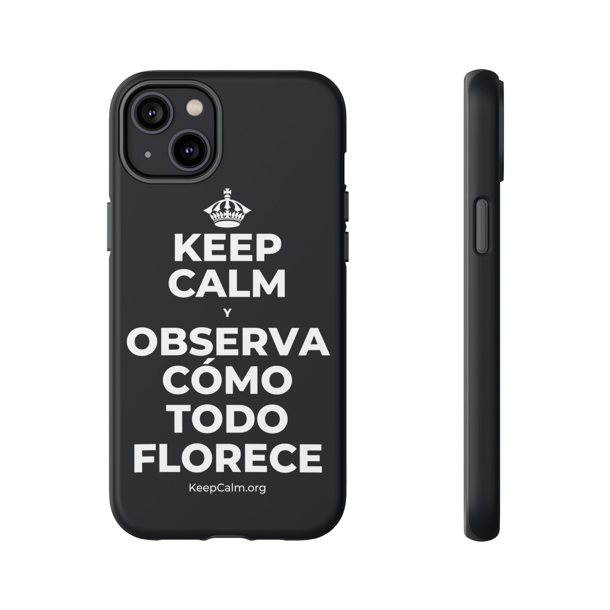 KEEP CALM Y OBSERVA CÓMO TODO FLORECE Phone Case (Dark)