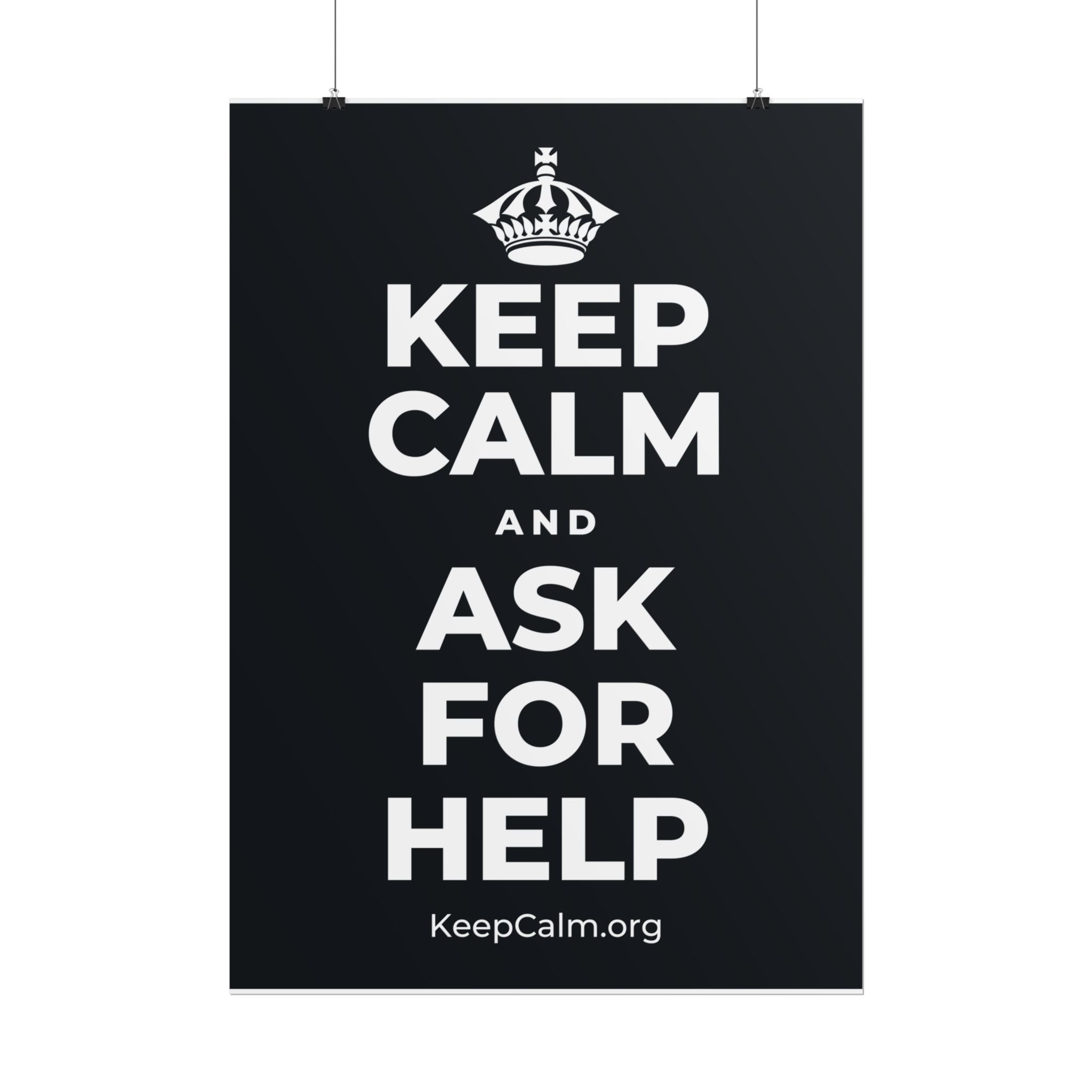 KEEP CALM AND ASK FOR HELP Poster (Dark)