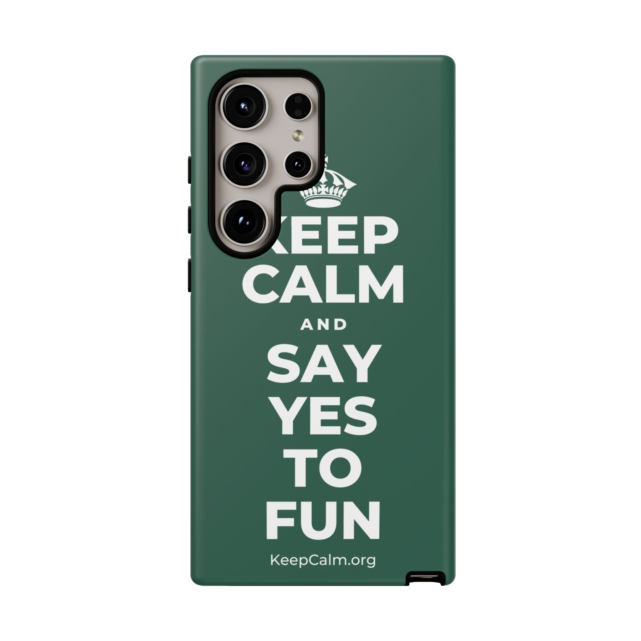 KEEP CALM AND SAY YES TO FUN Phone Case