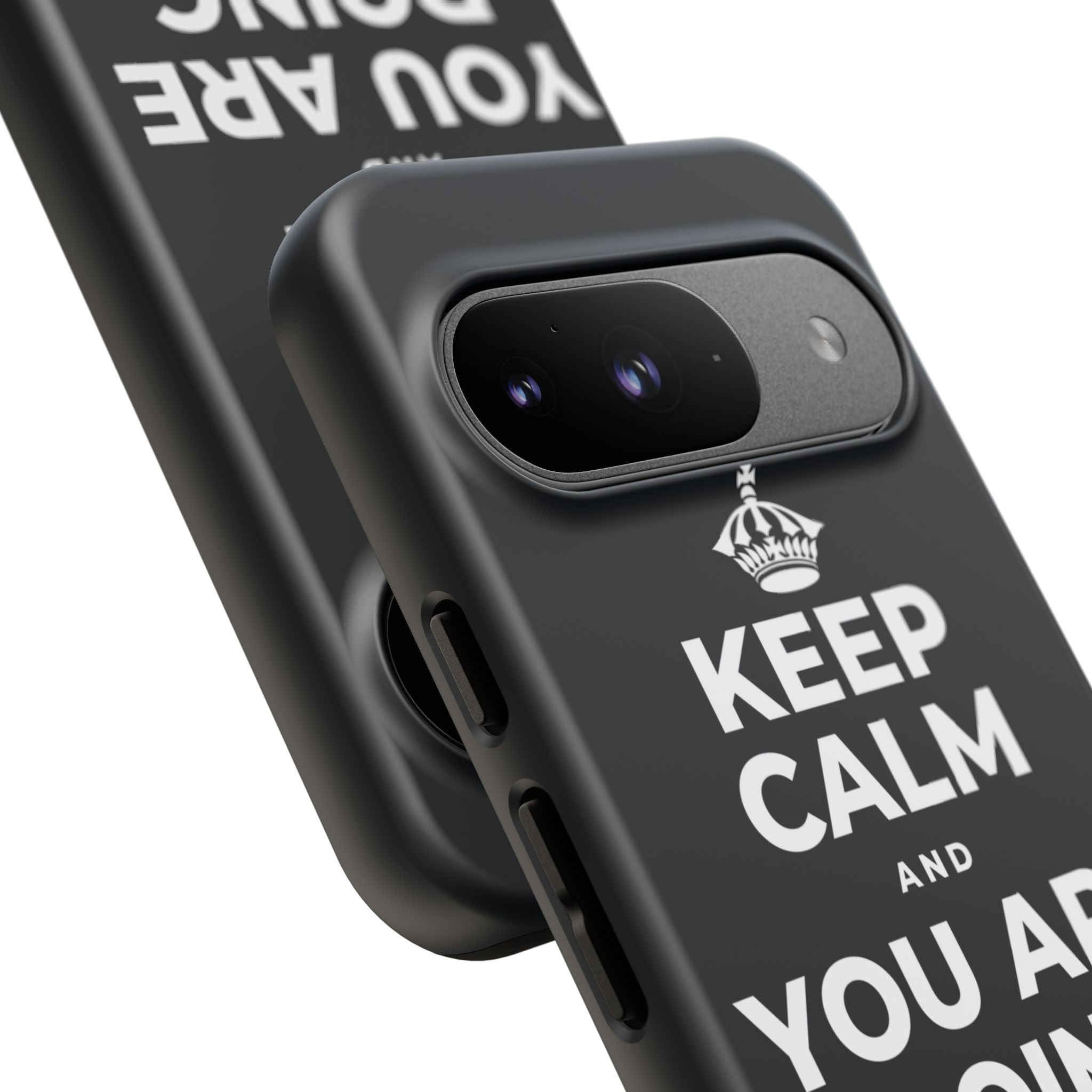 KEEP CALM AND YOU ARE DOING GREAT TODAY Phone Case (Dark)