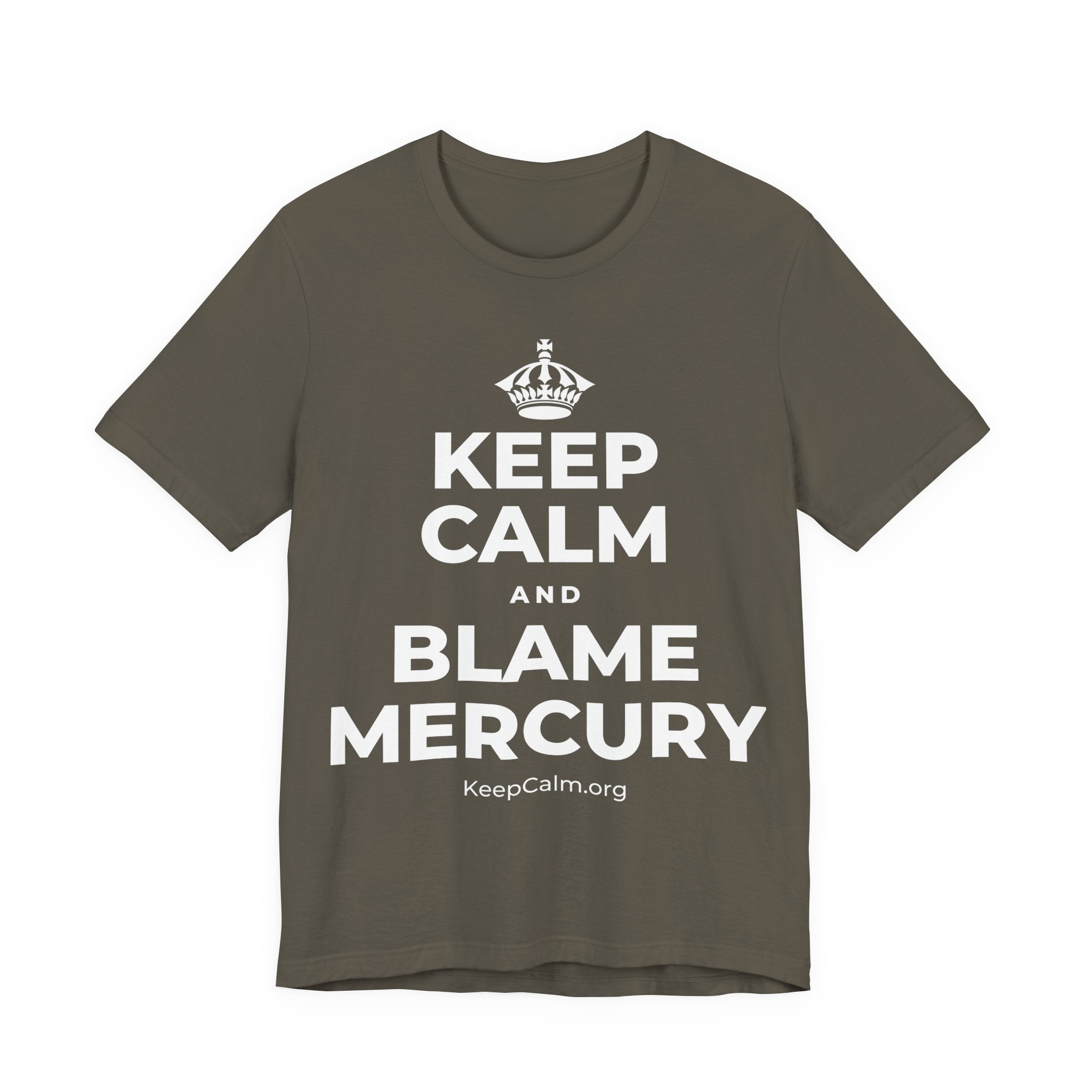 KEEP CALM AND BLAME MERCURY T-Shirt (White–Asphalt)