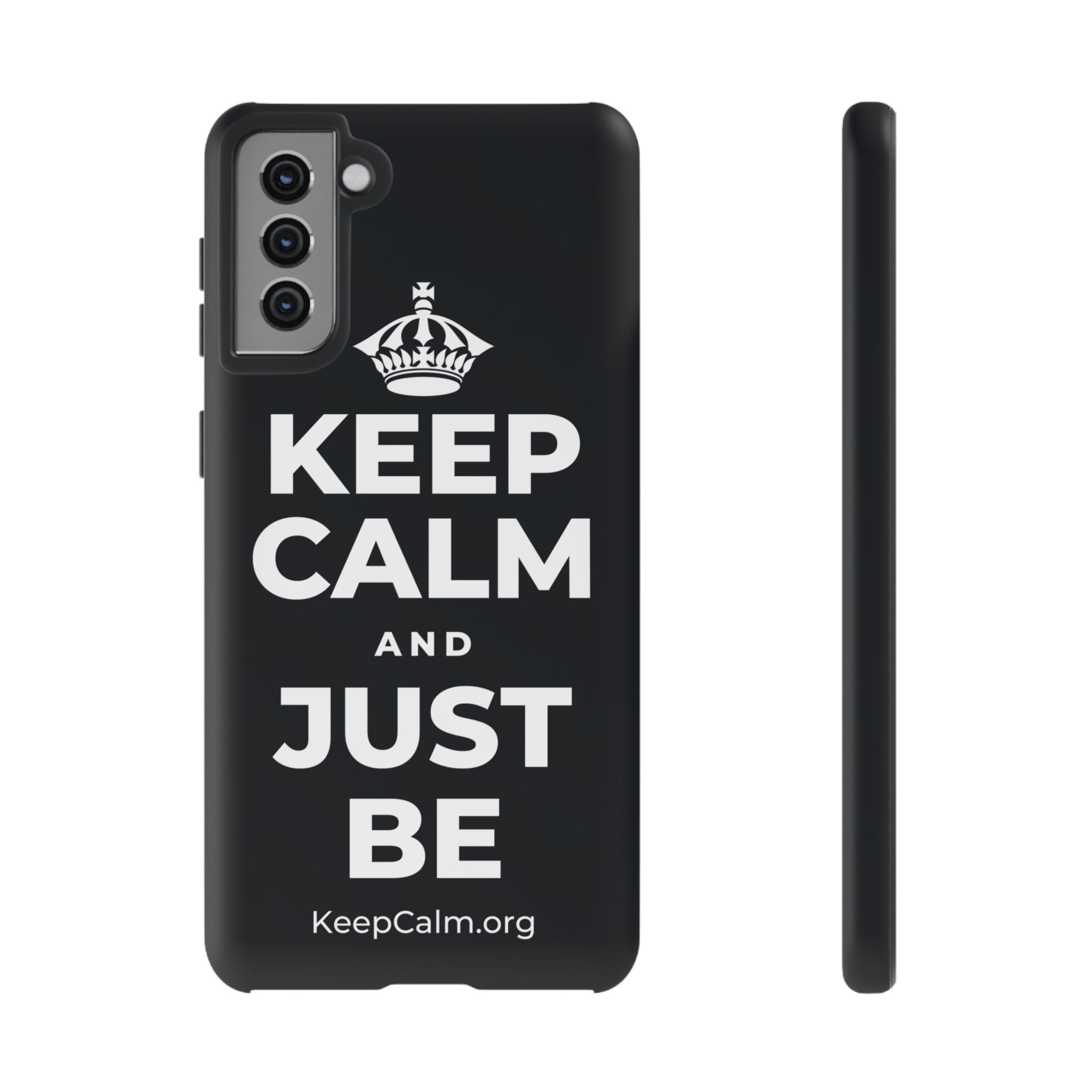 KEEP CALM AND JUST BE Phone Case (Dark)