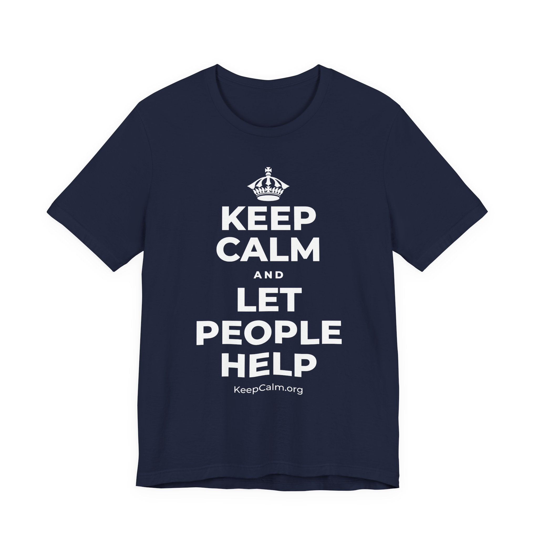 KEEP CALM AND LET PEOPLE HELP T-Shirt (White–Asphalt)