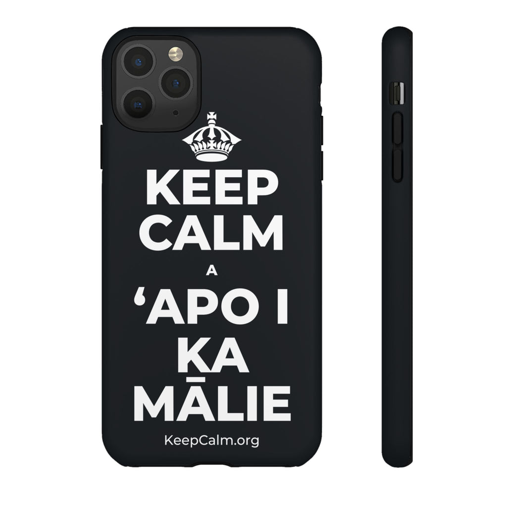 KEEP CALM A ʻAPO I KA MĀLIE Phone Case (Dark)