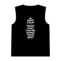 KEEP CALM AND TRUST THAT YOU'RE DOING YOUR BEST Tank Top