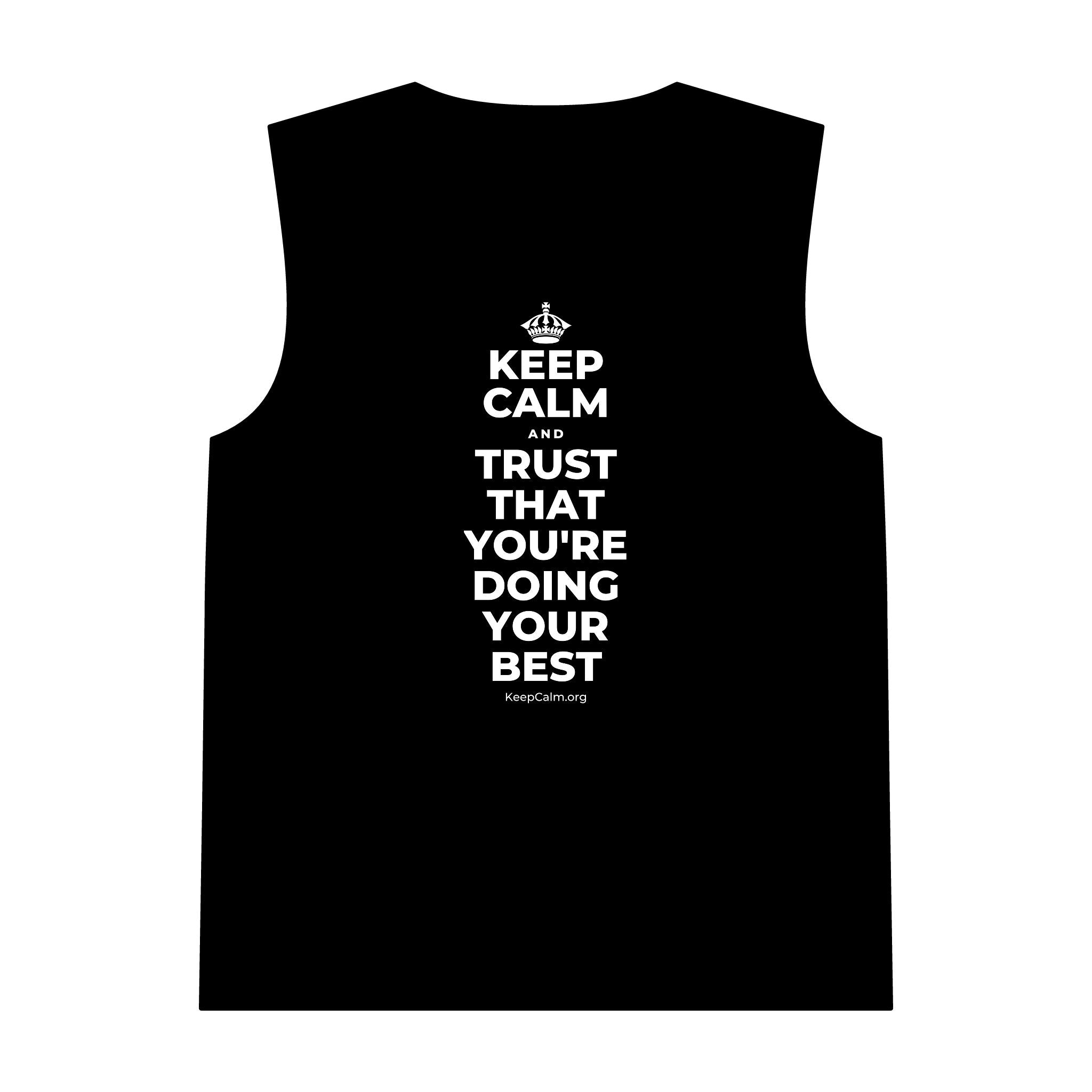 KEEP CALM AND TRUST THAT YOU'RE DOING YOUR BEST Tank Top