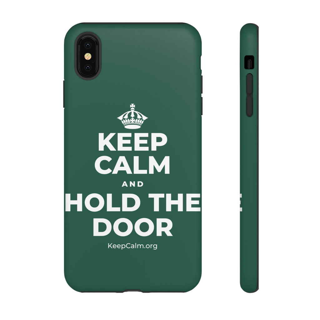KEEP CALM AND HOLD THE DOOR Phone Case