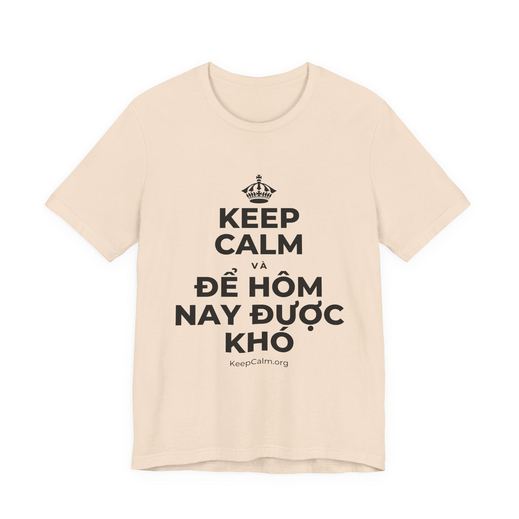 KEEP CALM VÀ ĐỂ HÔM NAY ĐƯỢC KHÓ T-Shirt (Soft Cream–Heather Mauve)