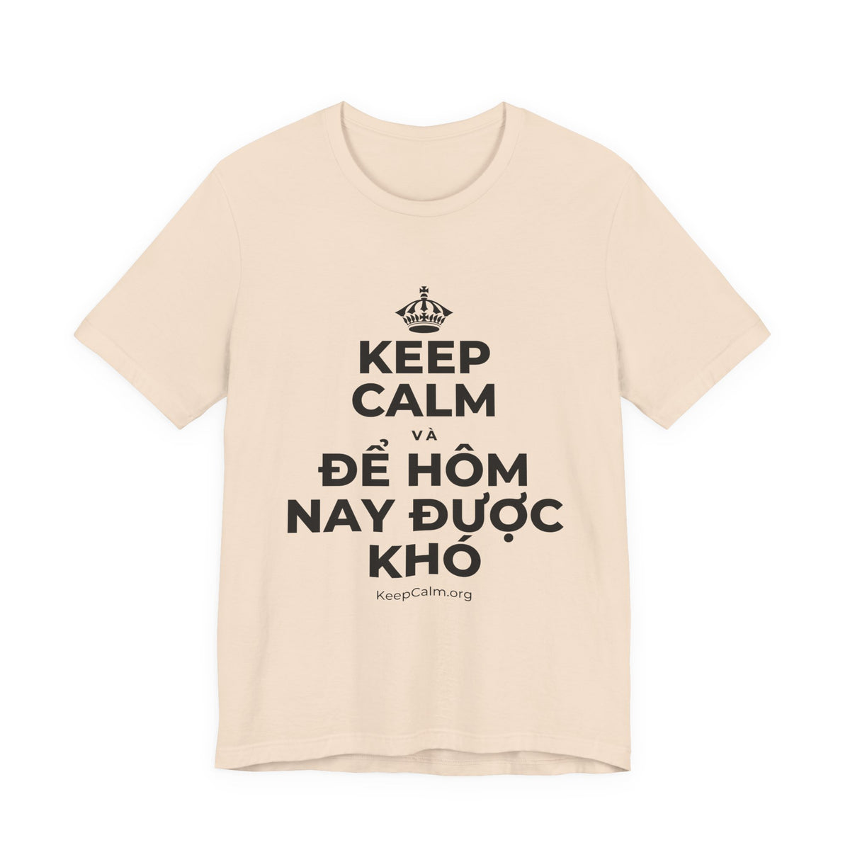 KEEP CALM VÀ ĐỂ HÔM NAY ĐƯỢC KHÓ T-Shirt (Soft Cream–Heather Mauve)