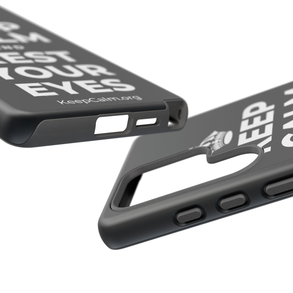 KEEP CALM AND REST YOUR EYES Phone Case (Dark)