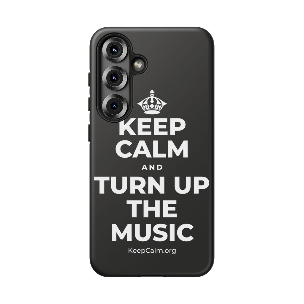 KEEP CALM AND TURN UP THE MUSIC Phone Case